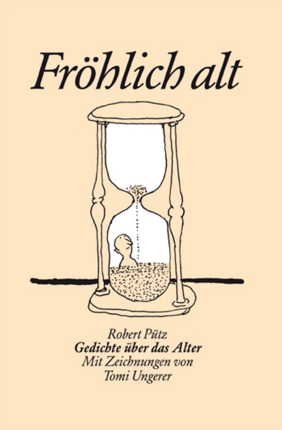 Robert Pütz. Fröhlich alt. / Robert Pütz