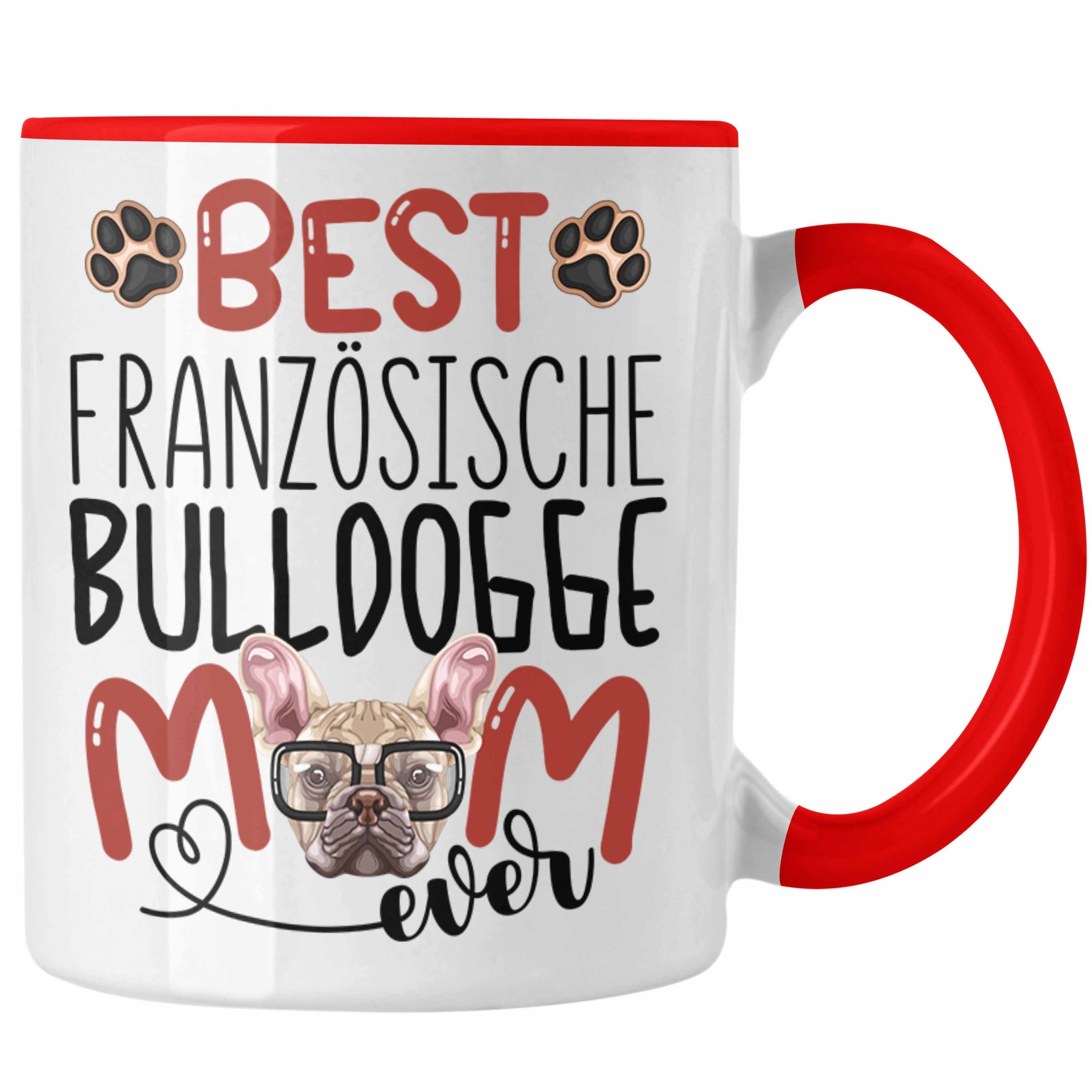 Trendation Tasse Französische Bulldogge Mom Besitzerin Tasse Geschenk Lustiger Spruch G Rot