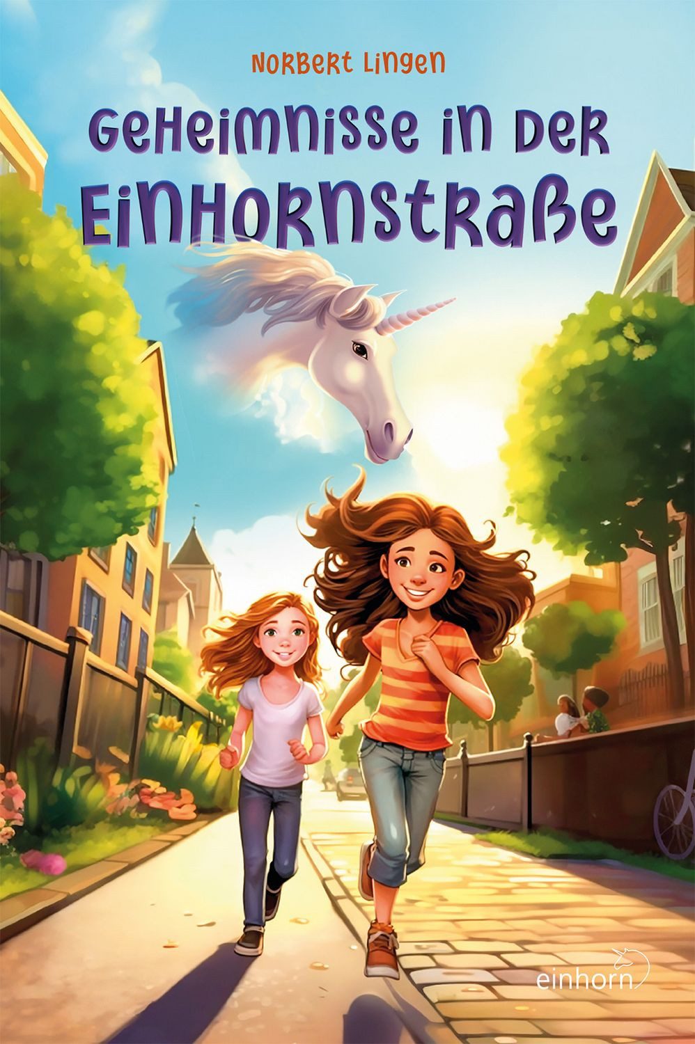 Geheimnisse in der Einhornstraße / Norbert Lingen