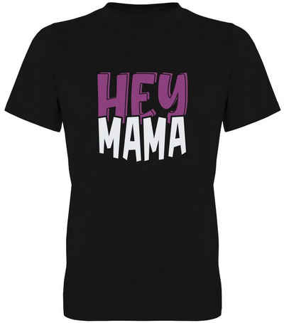 G-graphics T-Shirt Hey Mama Herren T-Shirt, mit trendigem Frontprint, Aufdruck auf der Vorderseite, Spruch/Sprüche/Print/Motiv, für jung & alt