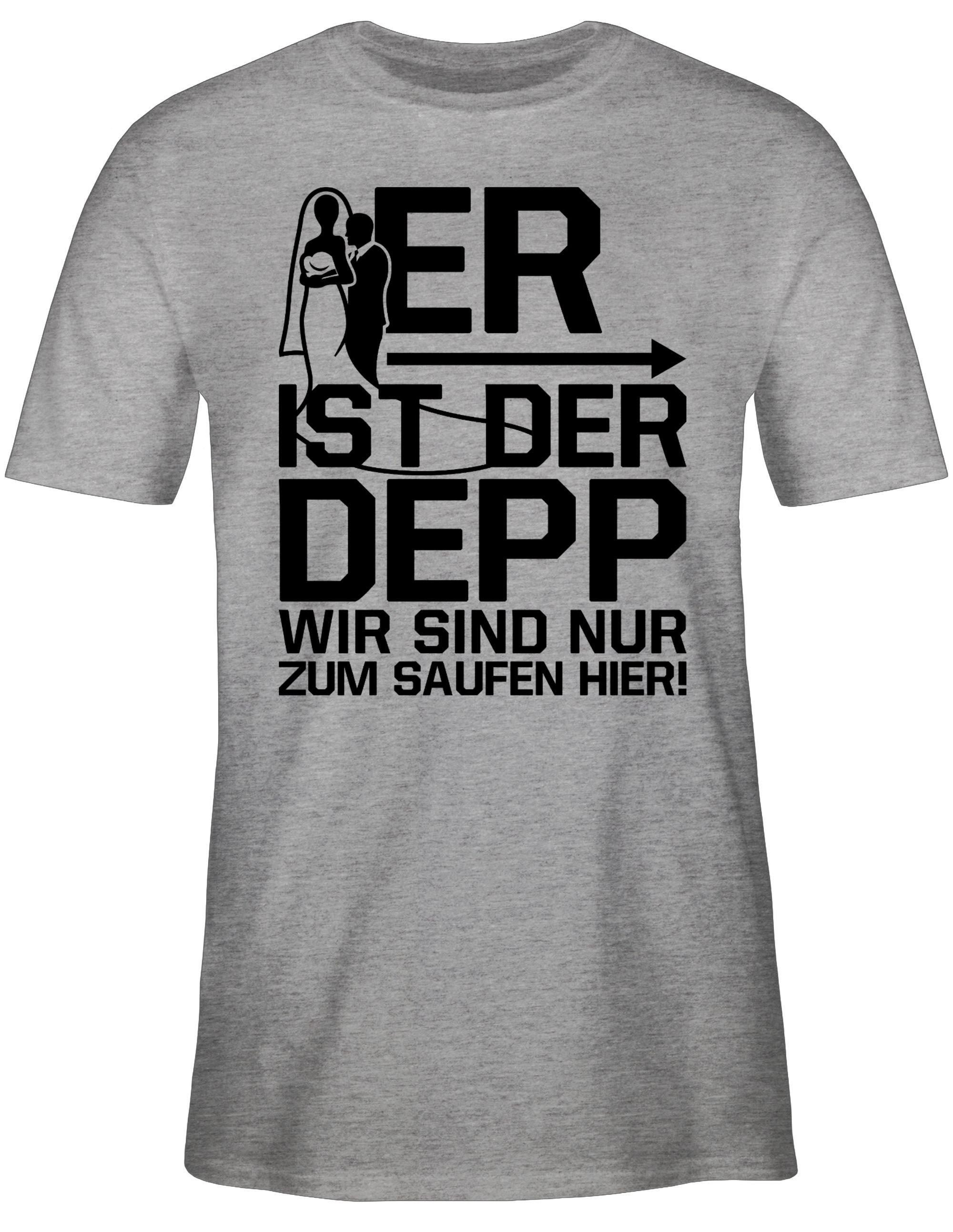 Shirtracer T-Shirt Er ist der Depp wir sind nur zum saufen hier - schwarz JGA Männer
