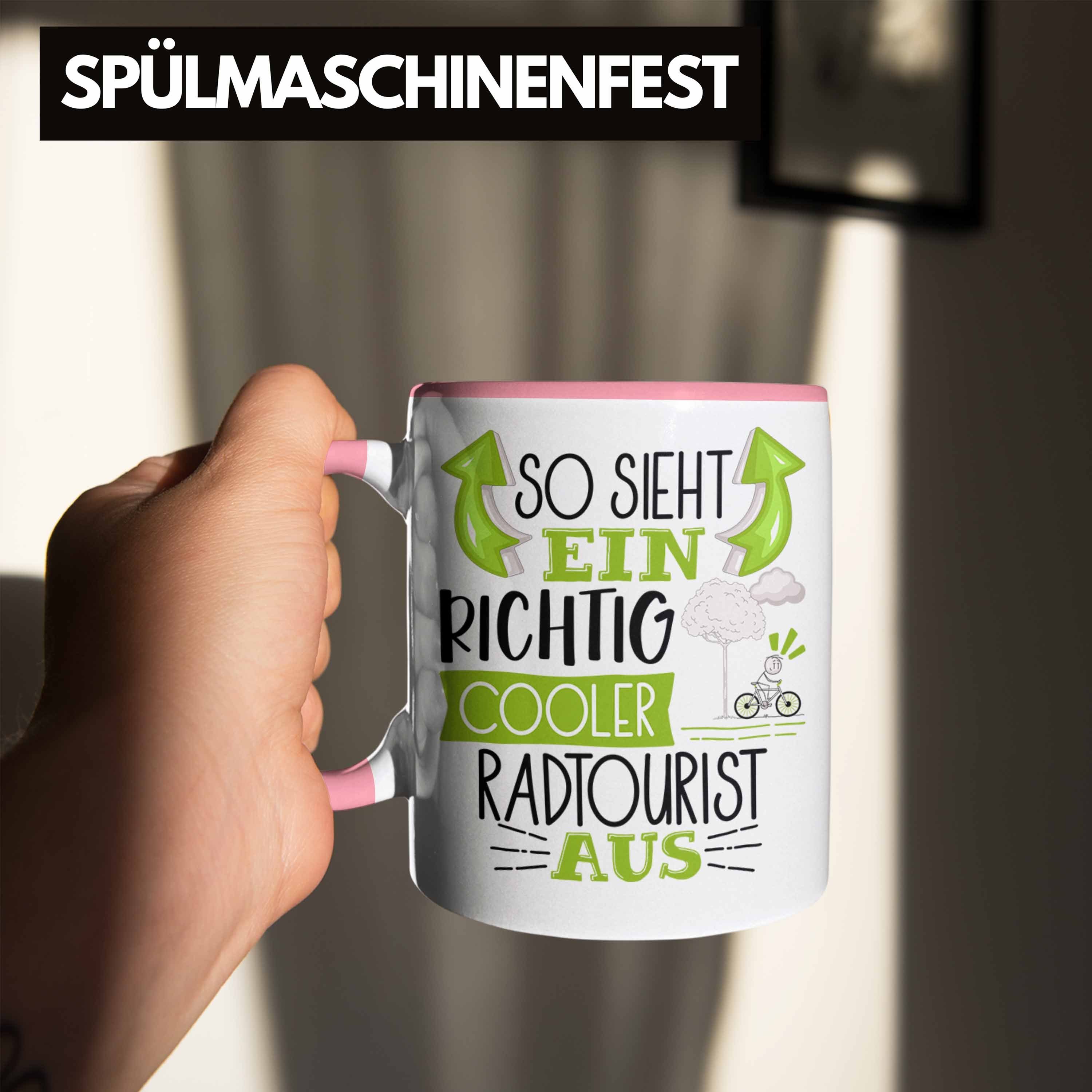 Cooler Sp Rosa Geschenk Aus Lustiger Richtig Ein Tasse Sieht Trendation Radtourist Tasse So