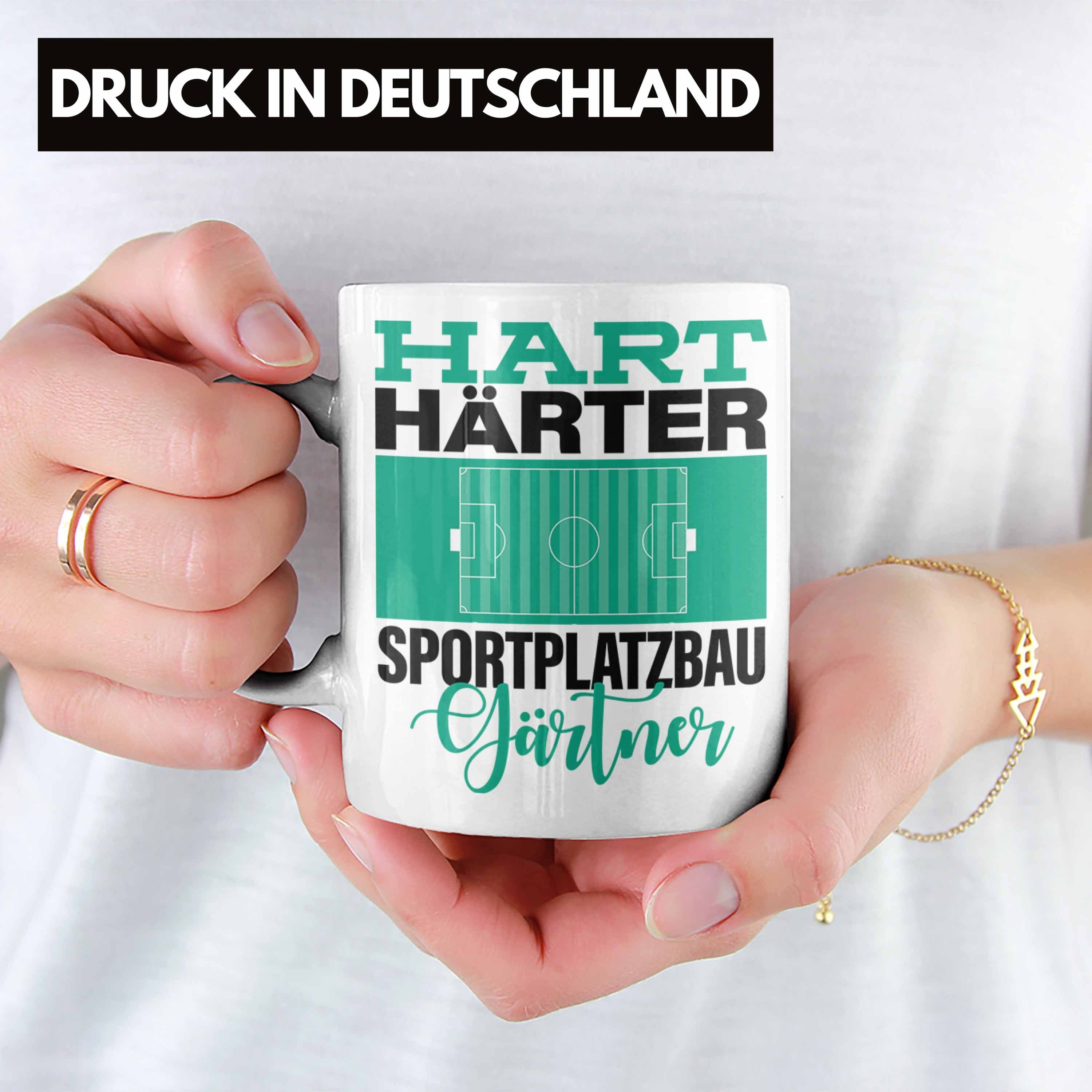 Trendation Tasse Tasse für Sportplatzbaugärtner Weiss Geschenkidee "Hart Härter Sportp Spruch