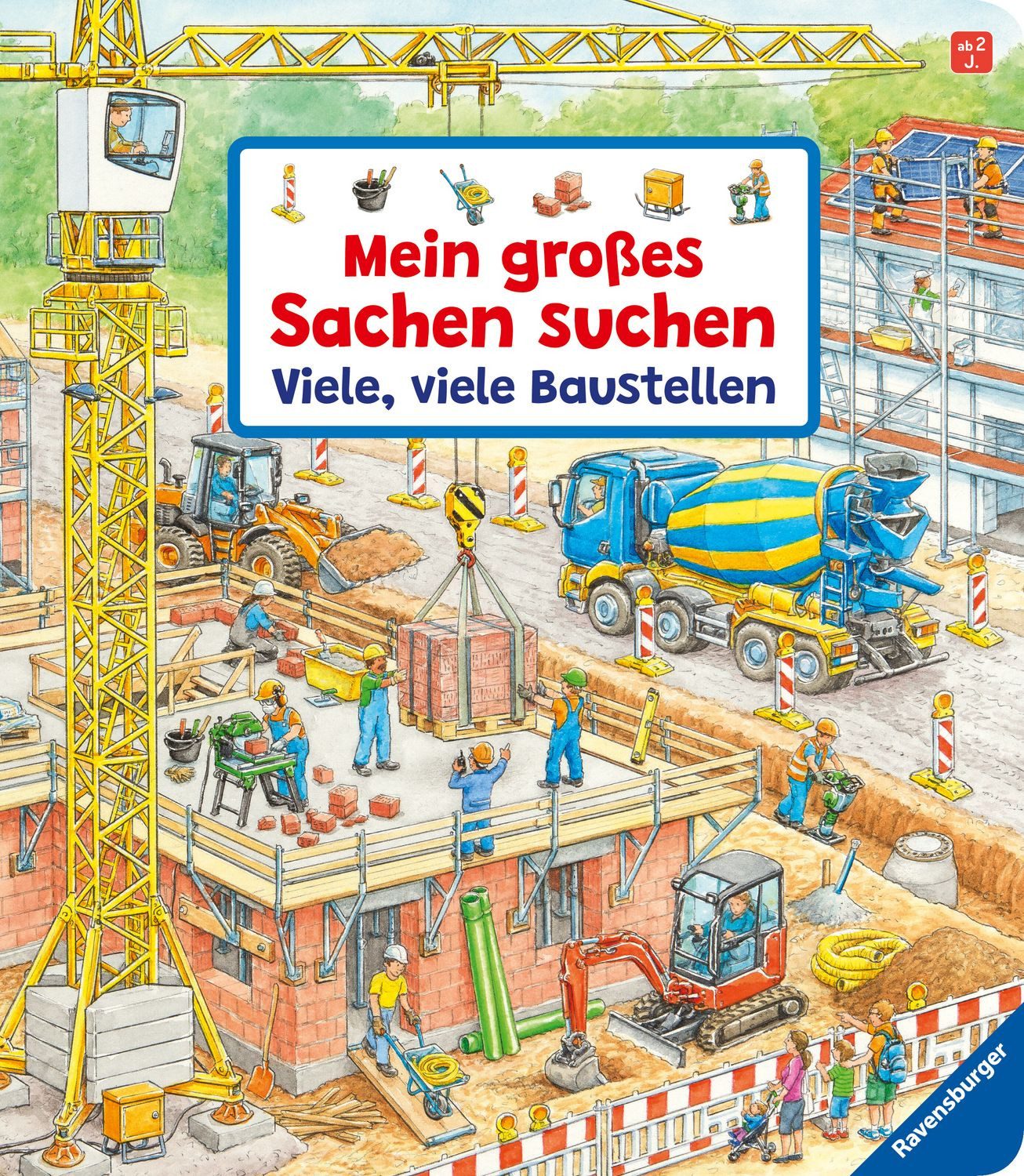 Mein großes Sachen suchen: Viele, viele Baustellen / Susanne Gernhäuser