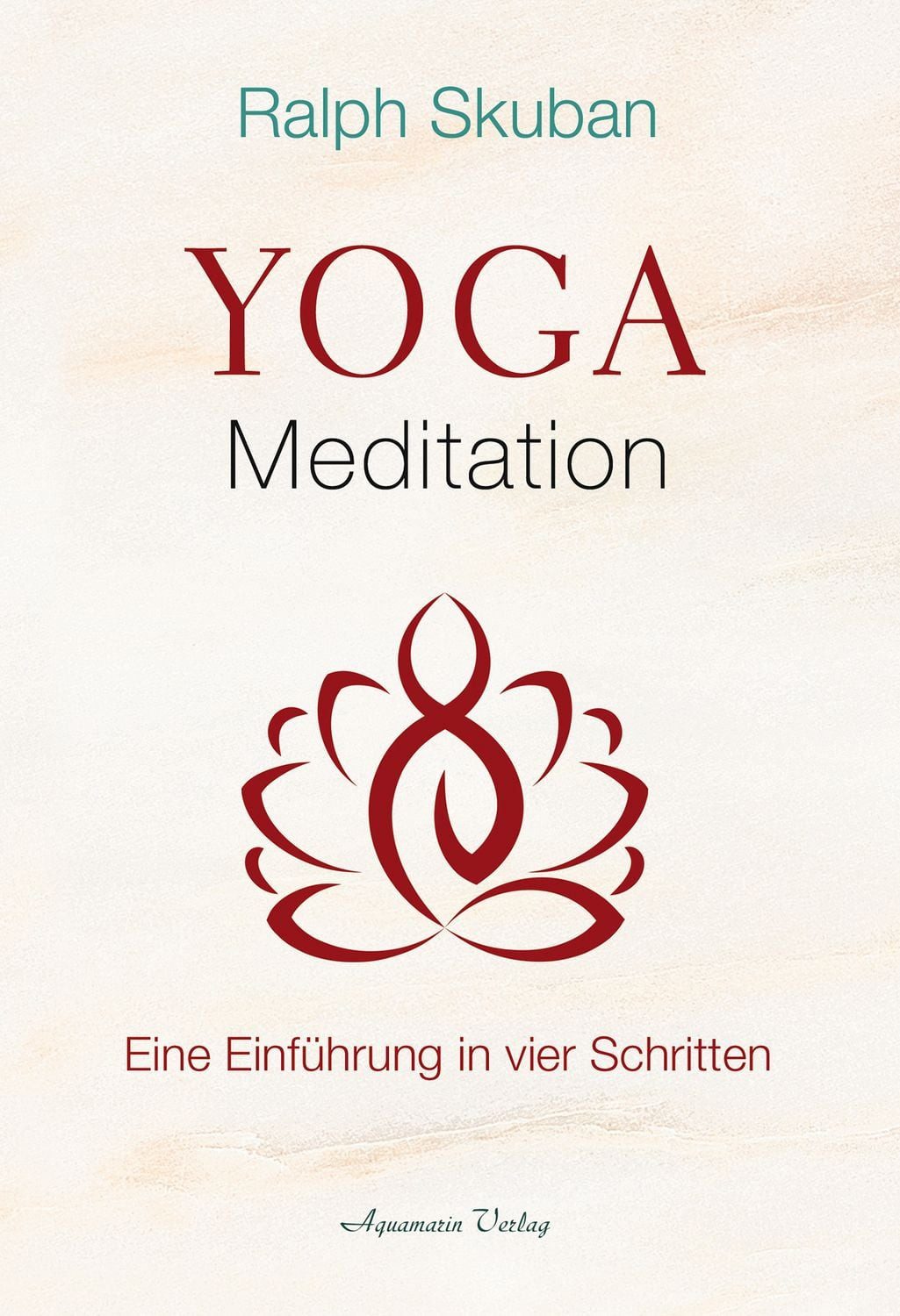 Yoga-Meditation / Ralph Skuban