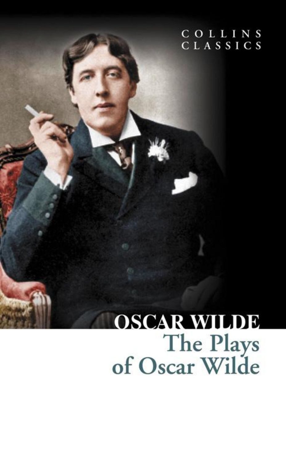 The Plays of Oscar Wilde / Oscar Wilde