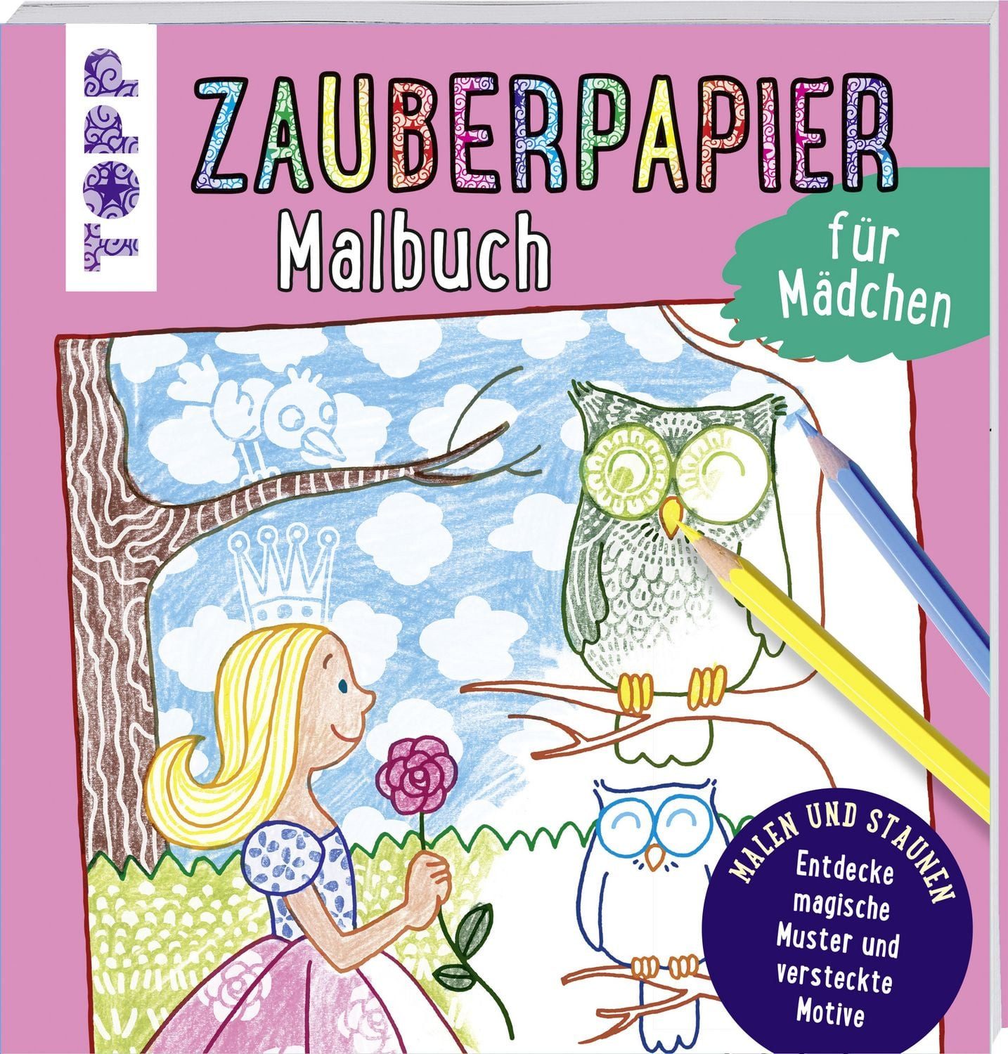 Zauberpapier Malbuch für Mädchen Entdecke magische Muster und versteck / Norbert Pautner, X