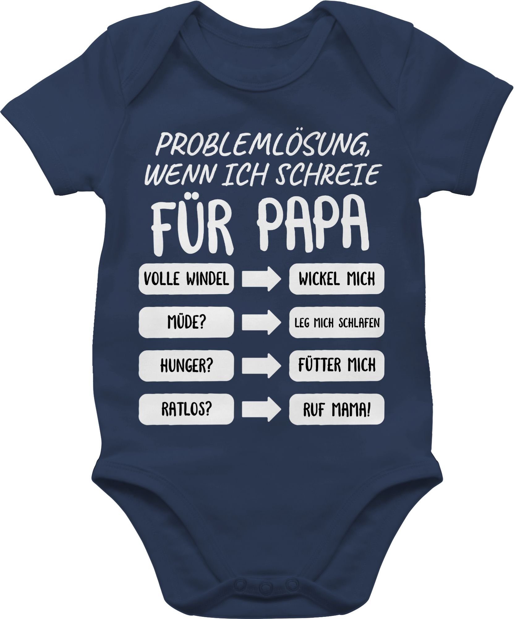 Shirtracer Shirtbody Problemlösung wenn Baby Navy Papa Geschenk für Blau Vatertag weiß schreie 1 ich