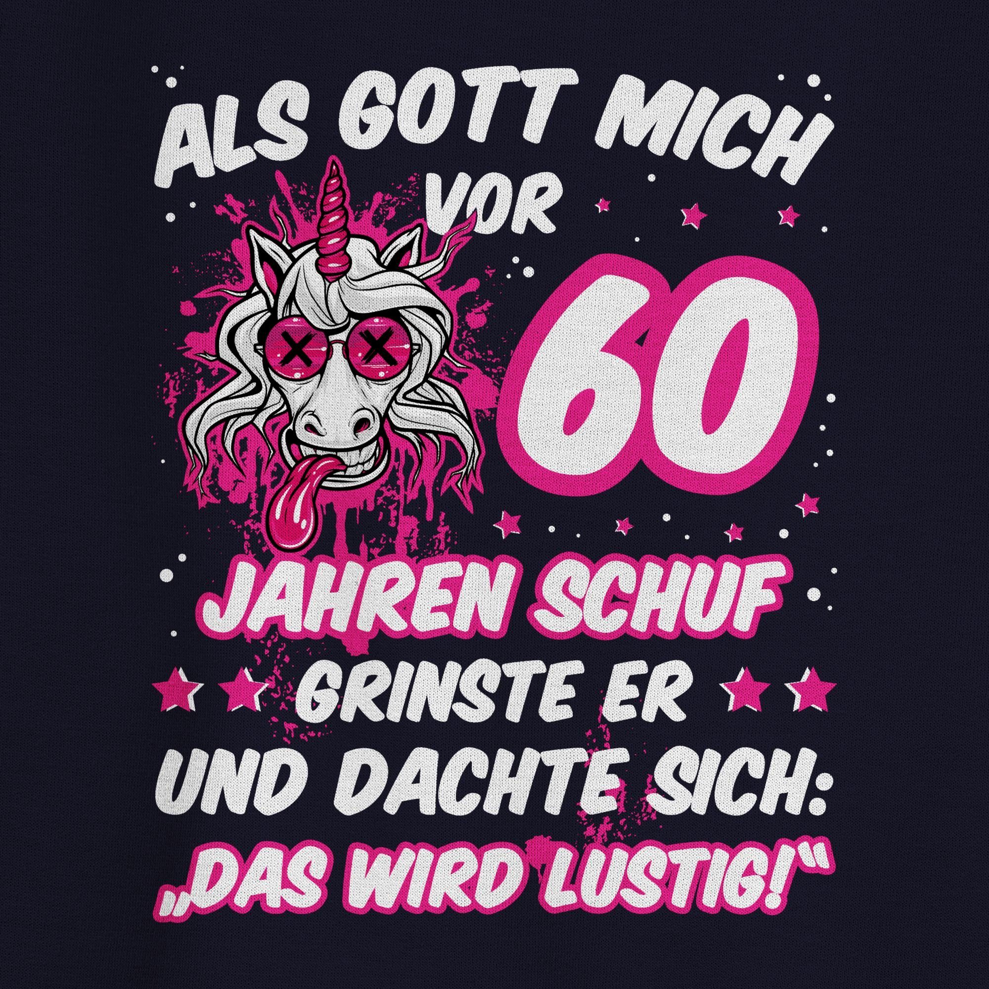 (1-tlg) - grinste Gott Dunkelblau 3 Sweatshirt Geburtstag Ein 60. Shirtracer schuf Jahren 60 Als vor mich Verrücktes er lustiges