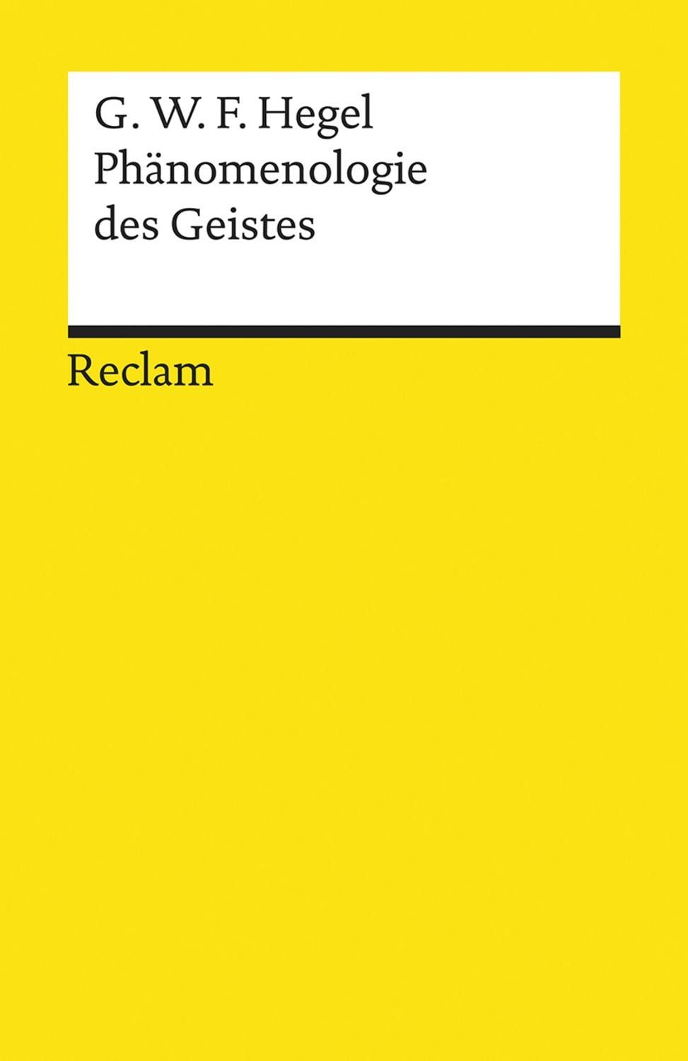 Phänomenologie des Geistes / Georg Wilhelm Friedrich Hegel