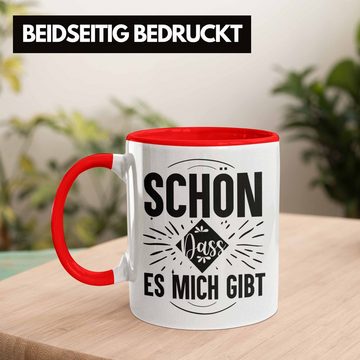 Trendation Tasse Trendation - Schön Dass es Mich Gibt Tasse Geschenk Selbstbewusst Ego Narzisst Narzissmus Lustige Sprüche