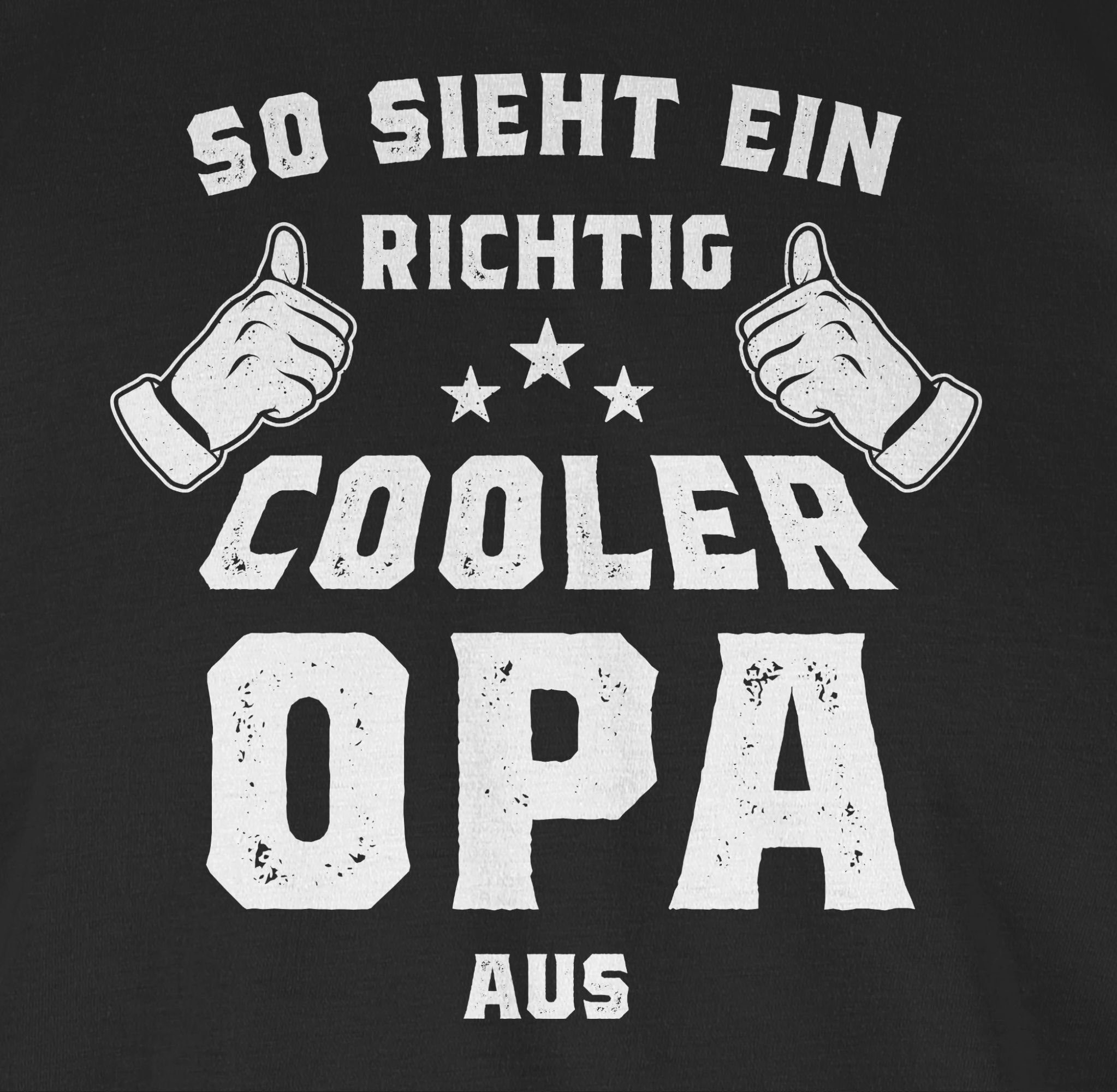 So Shirtracer T-Shirt cooler Opa Opa aus richtig 3 Geschenke ein Schwarz sieht