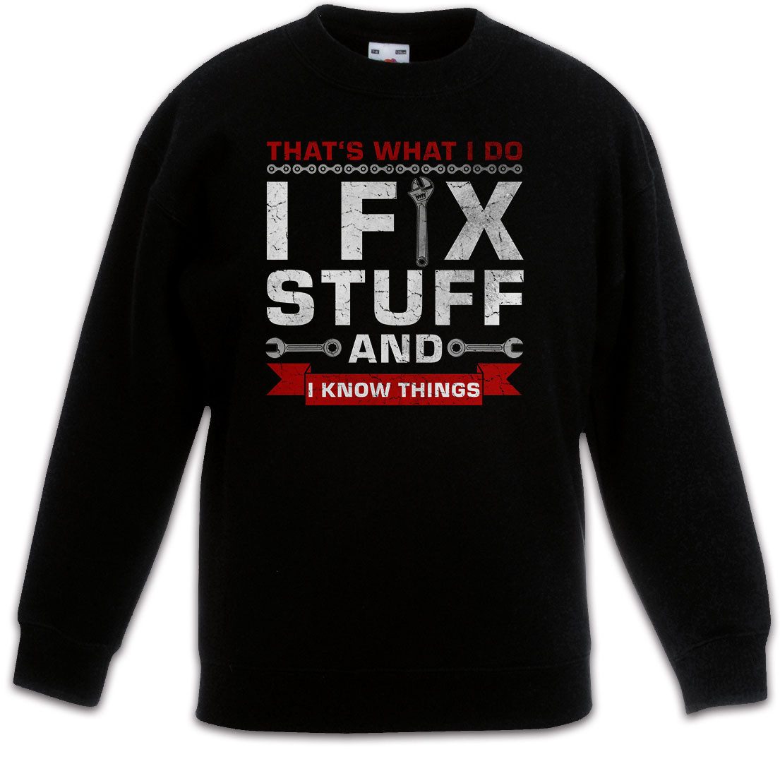 Sweatshirt I Fix Stuff Kinderpullover Hausmeister Handwerker Heimwerker Werksatt