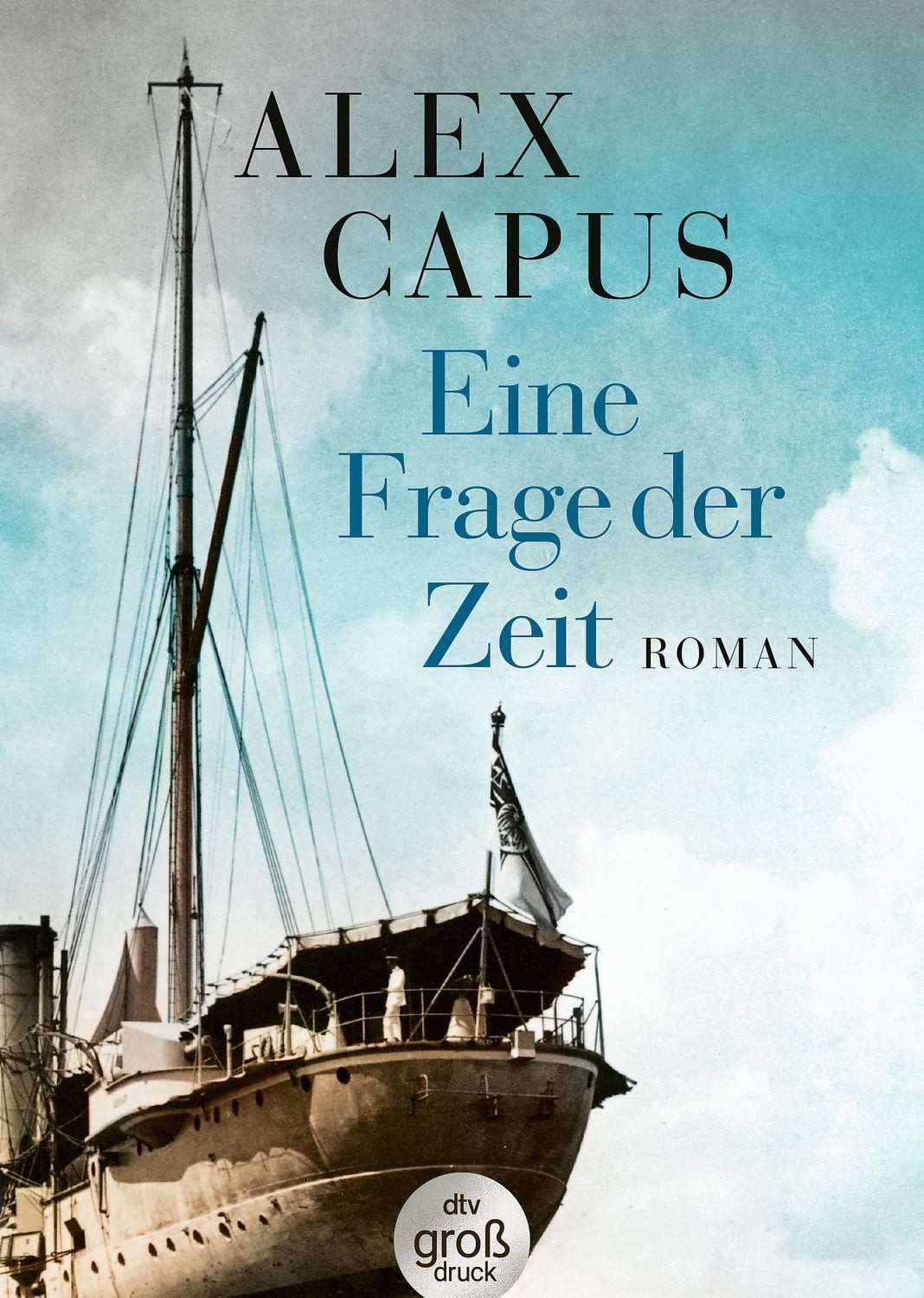 Eine Frage der Zeit / Alex Capus