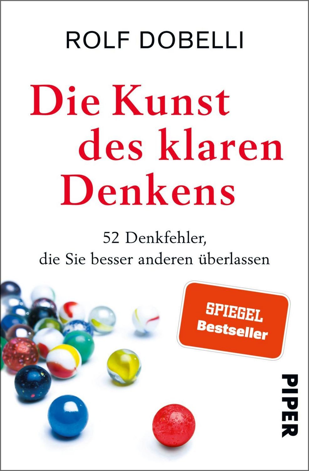 Sachbuch Die Kunst des klaren Denkens 52 Denkfehler, die Sie besser anderen übe Rolf Dobelli