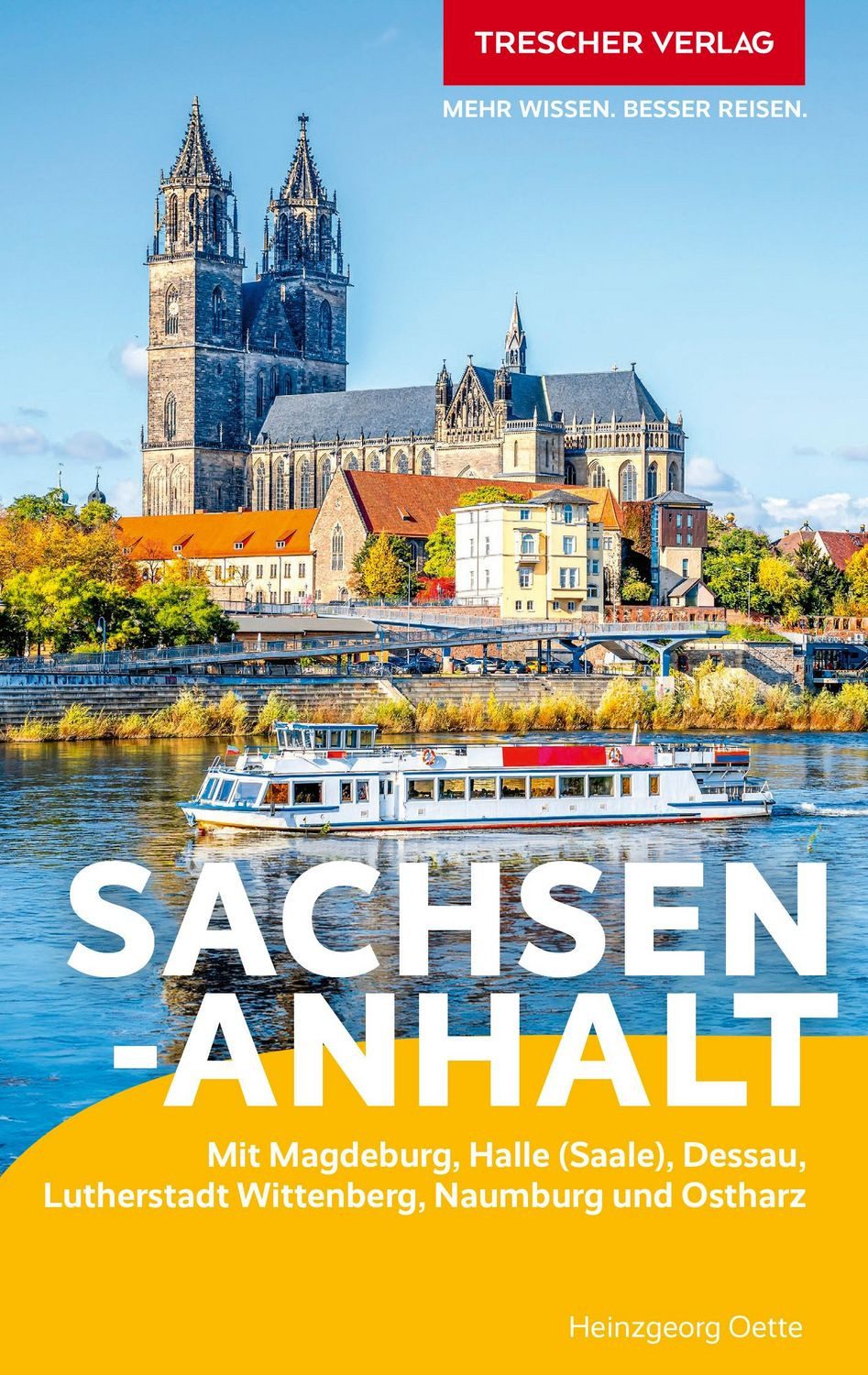 TRESCHER Reiseführer Sachsen-Anhalt / Heinzgeorg Oette