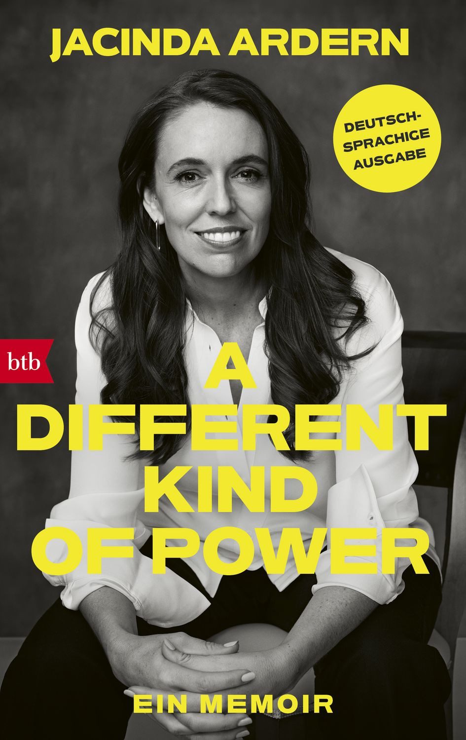 A Different Kind of Power / Jacinda Ardern