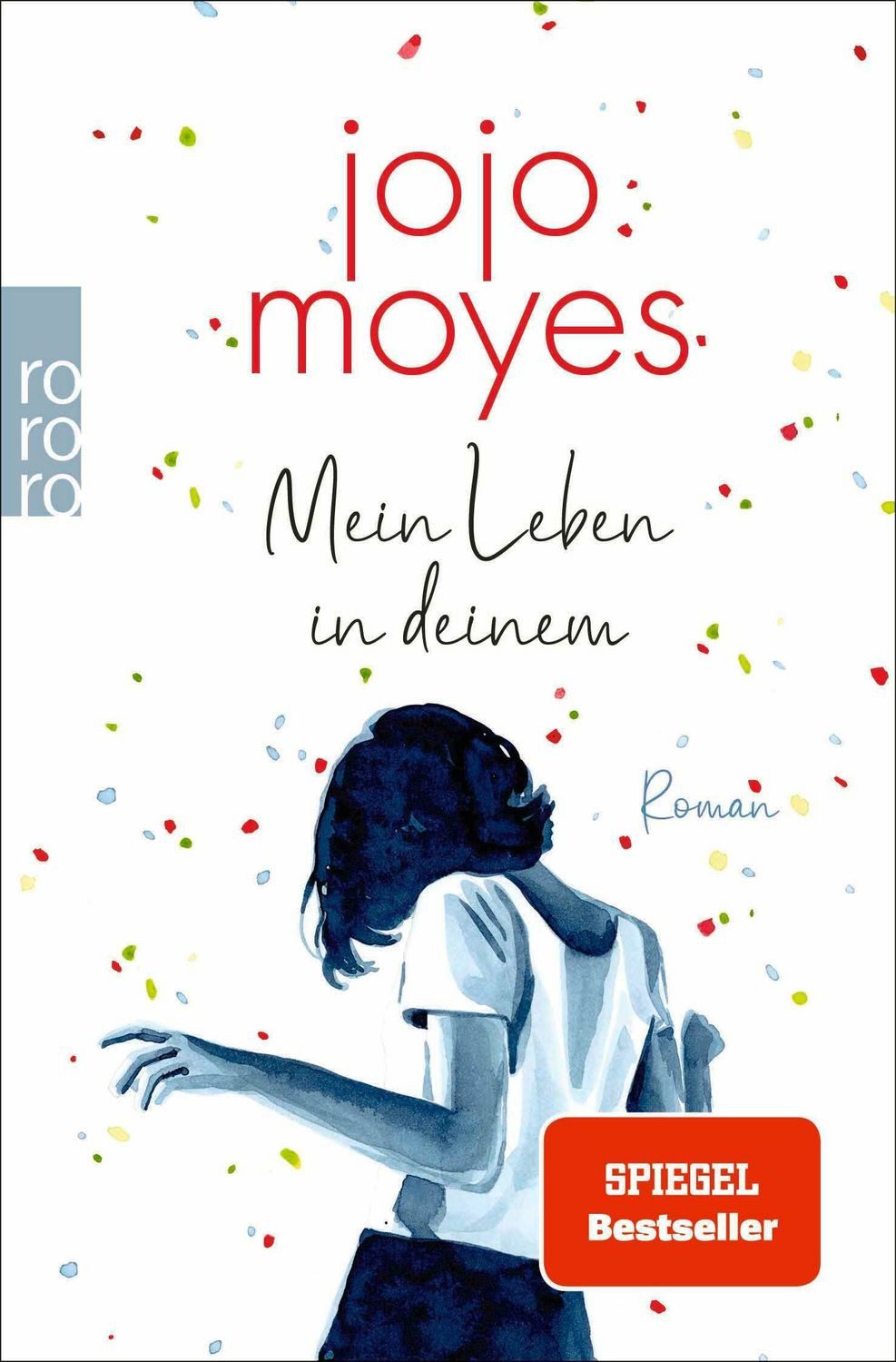 Mein Leben in deinem / Jojo Moyes