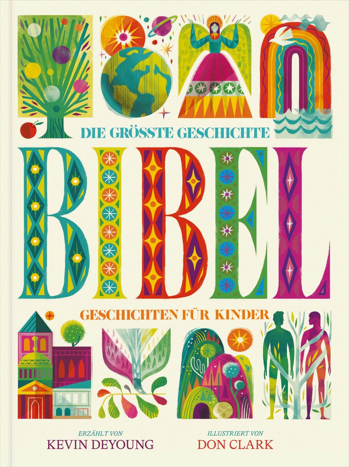 Kinderbuch Die größte Geschichte – KINDERBIBEL Geschichten für Kinder Kevin DeYoung