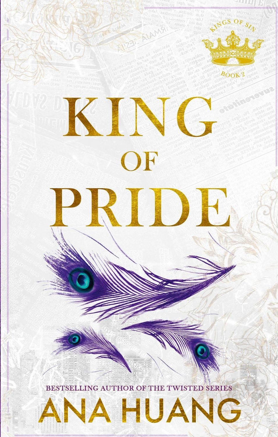 King of Pride / Ana Huang, from the bestselling author of the Twisted series