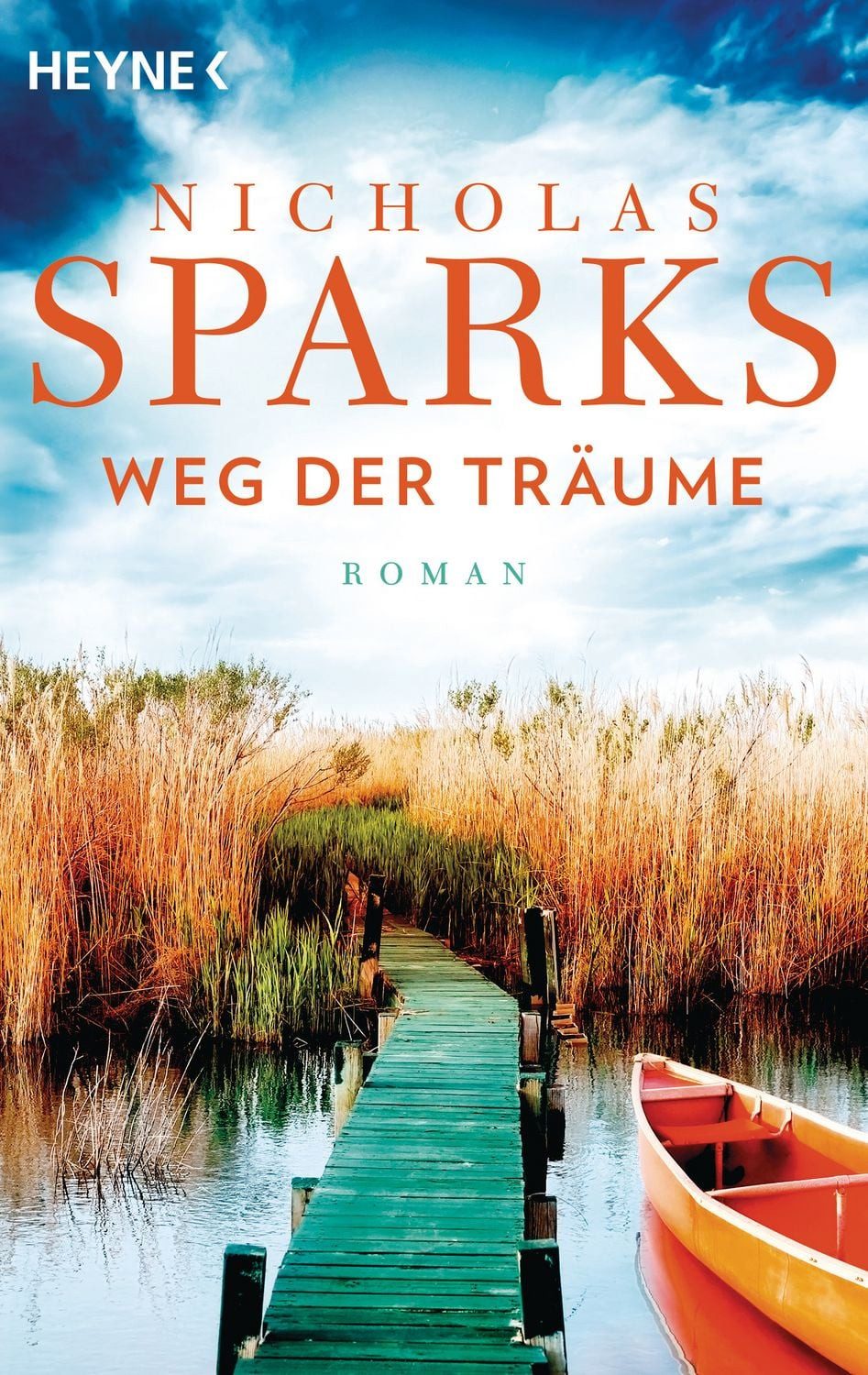 Weg der Träume / Nicholas Sparks