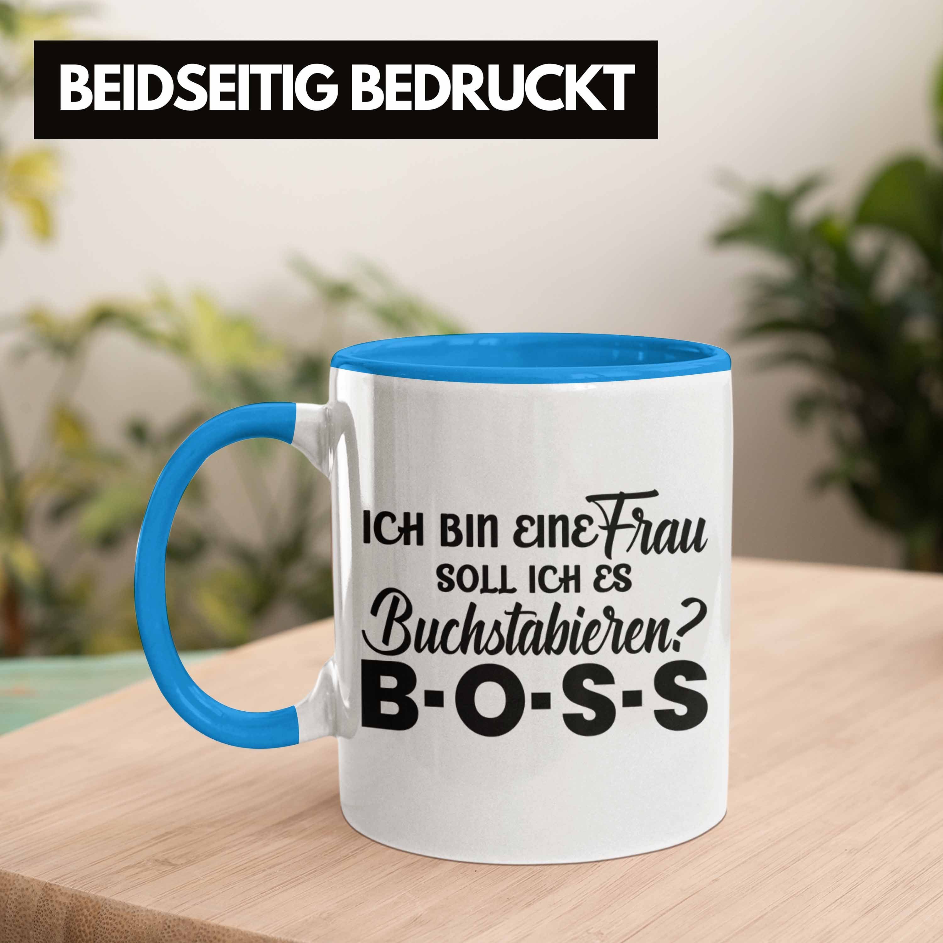 Trendation Geschenk Spruch Trendation Frauen - Tasse Frauen mit Tasse Frau Boss für Starke Frauentag Blau Tasse