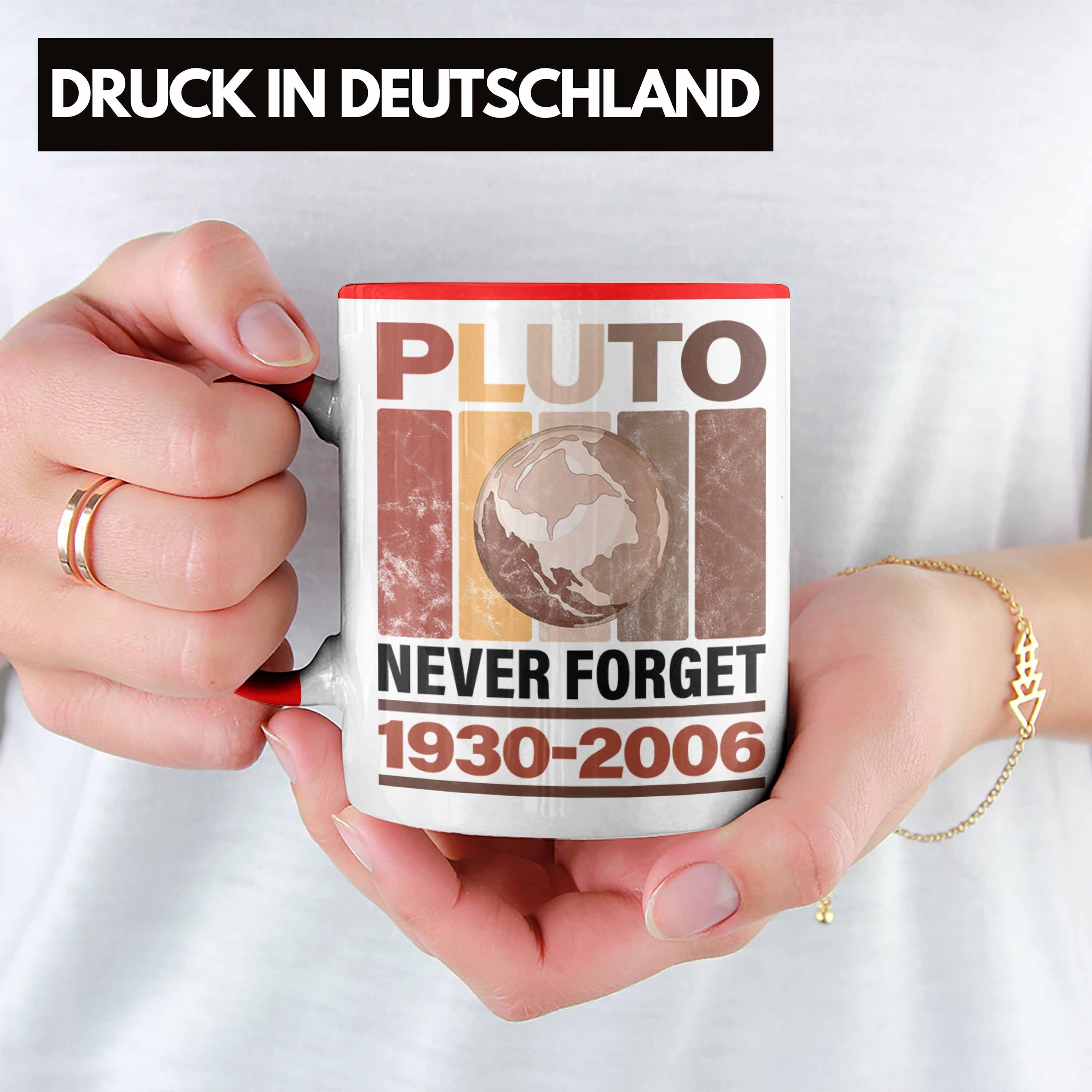 Trendation Tasse Lustige Tasse "Pluto Rot Astronomie-Fans Never Forget" Geschenk
