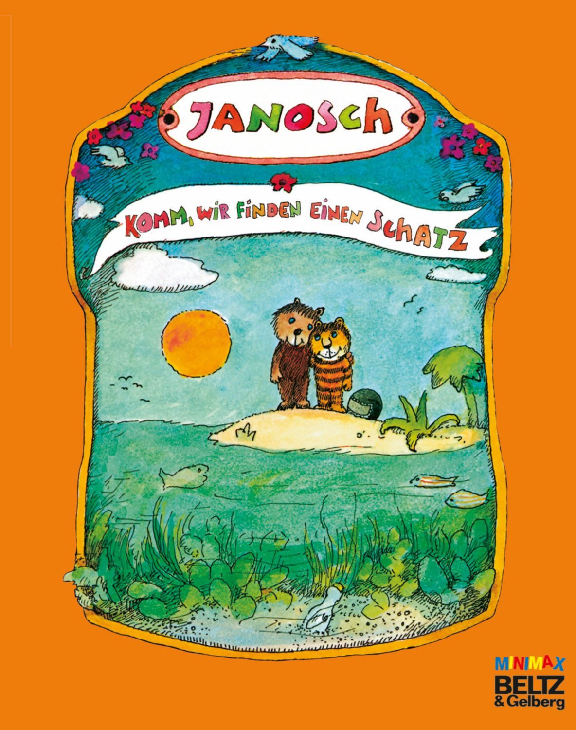 Komm, wir finden einen Schatz / Janosch