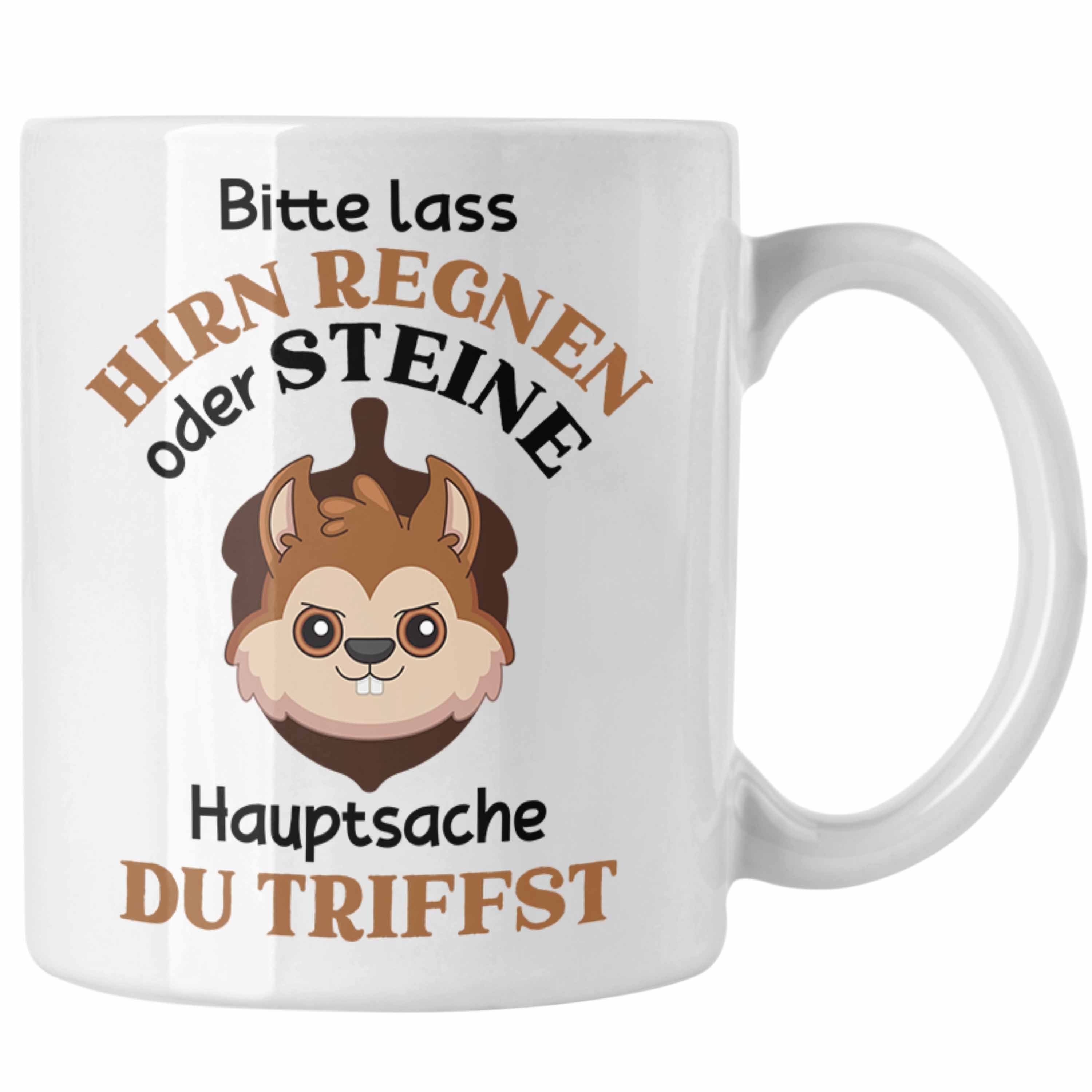 Trendation Tasse Trendation - Lustige Tasse Bitte Lass Hirn Regnen Oder Steine Lustiger Spruch Eichhörnchen Geschenkidee Frauen Kollegin Kollege Witzig Weiss