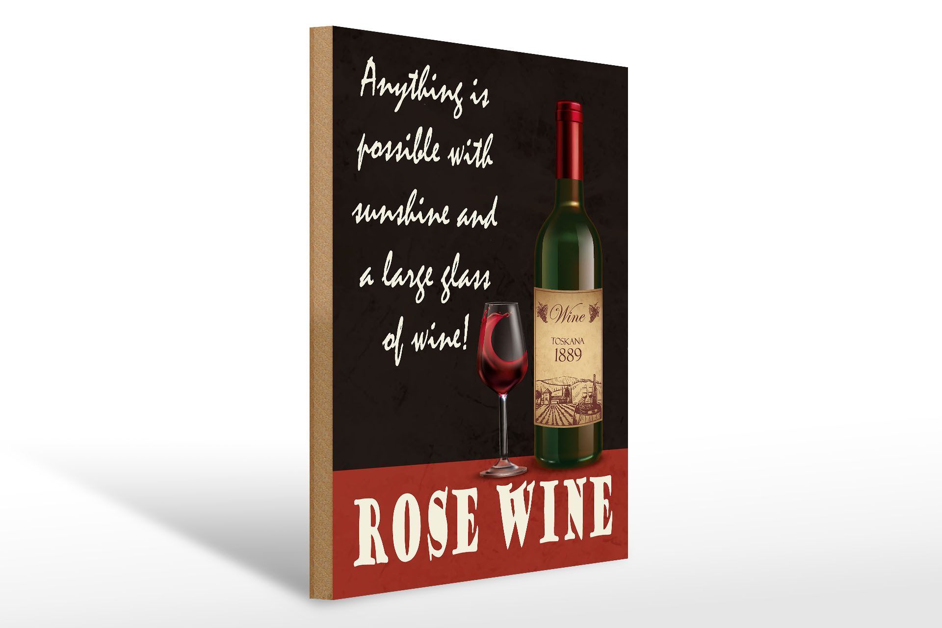 Holzbild Spruch 30x40cm Rose Wein anything is possible