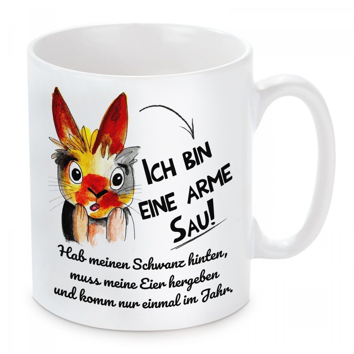 und mit Sau!, arme mikrowellengeeignet Keramik, Tasse eine Kaffeetasse spülmaschinenfest Motiv Herzbotschaft Ich bin Kaffeebecher