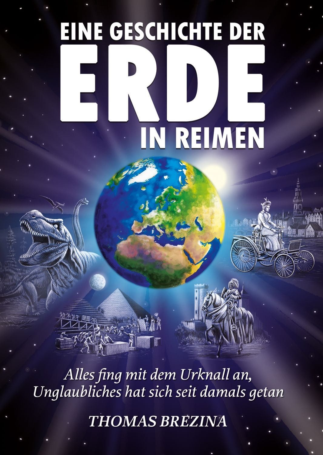 Eine Geschichte der Erde in Reimen / Thomas Brezina
