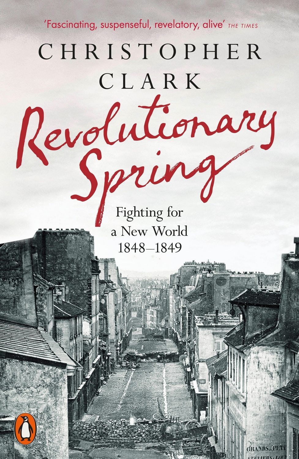 Revolutionary Spring / Christopher Clark