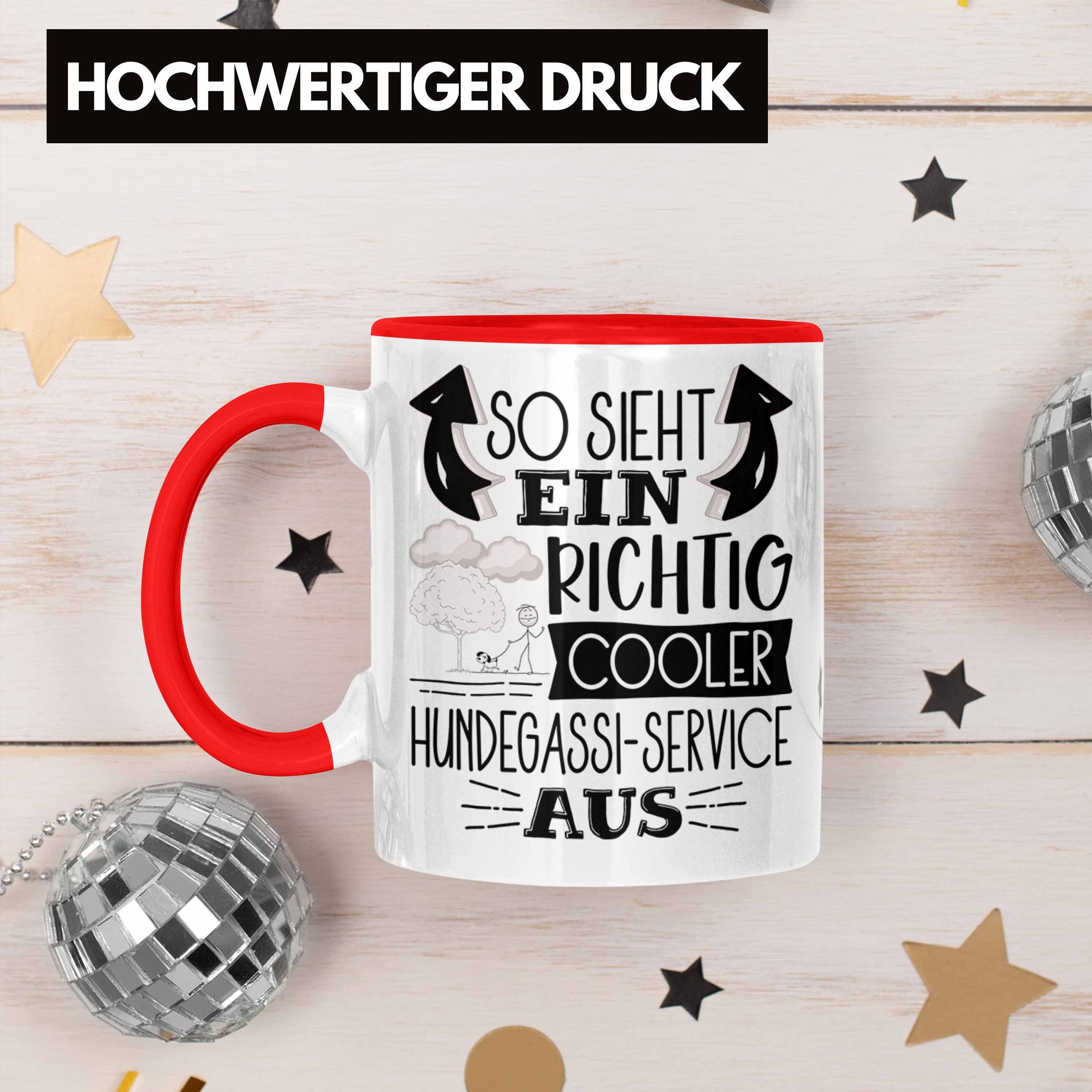 Richtig Ein Hundegassi-Servic Sieht So Trendation Tasse Rot Cooler Hundegassi-Service Tasse