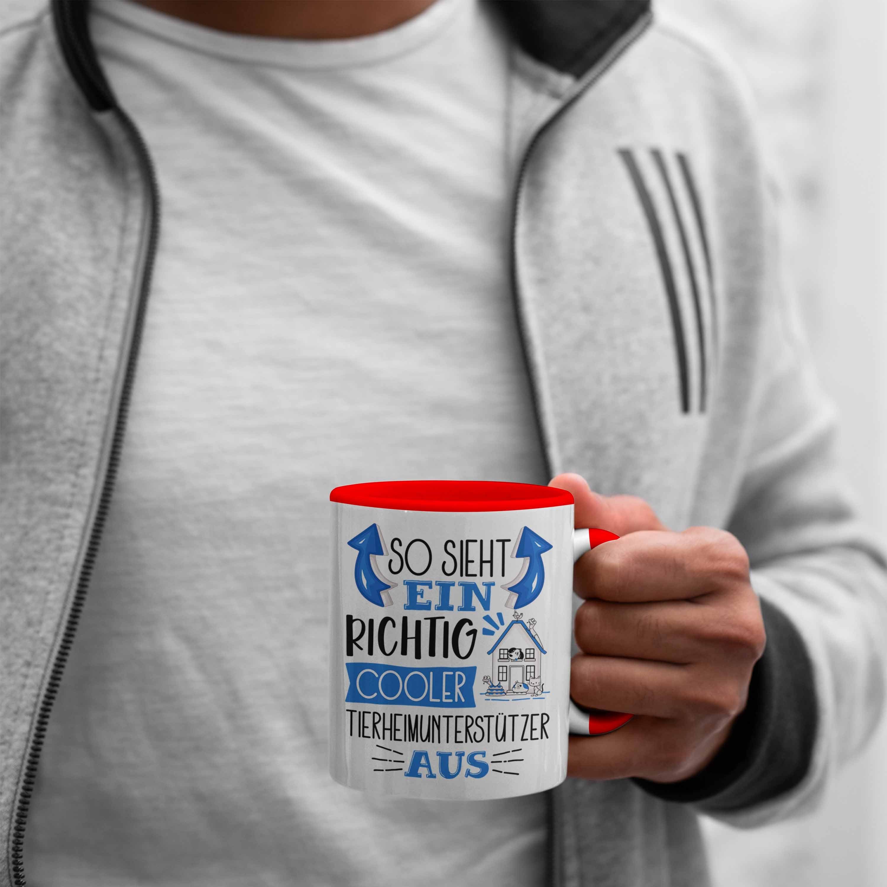 Trendation Tasse So Rot Tierheimunterstützer Sieht Cooler Tasse fü Ein Richtig Geschenk Aus