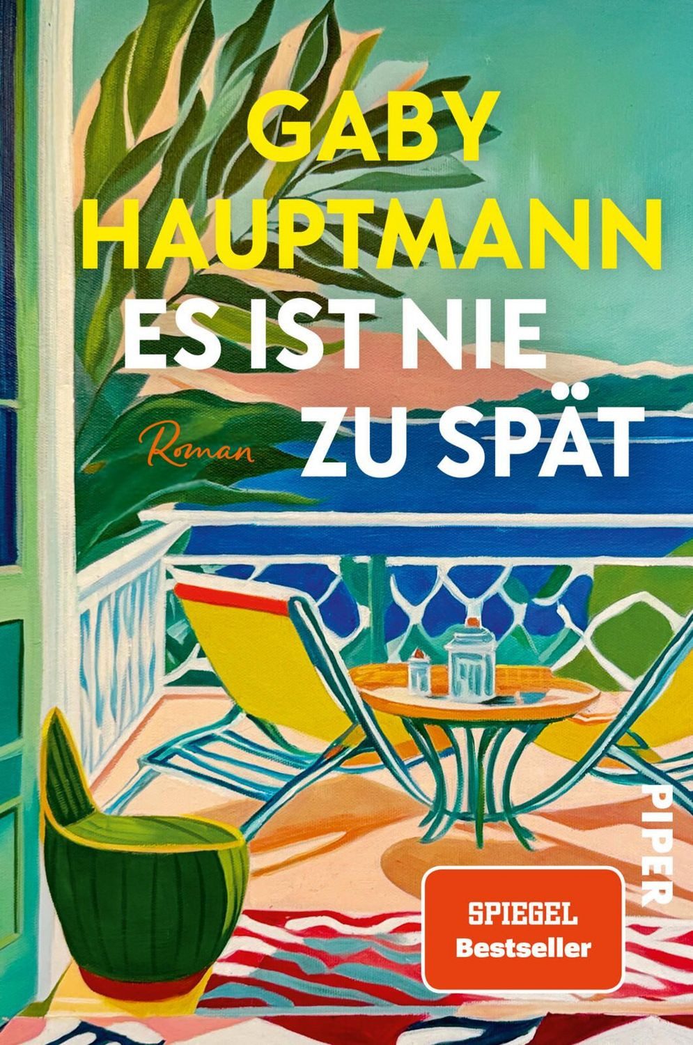 Es ist nie zu spät / Gaby Hauptmann