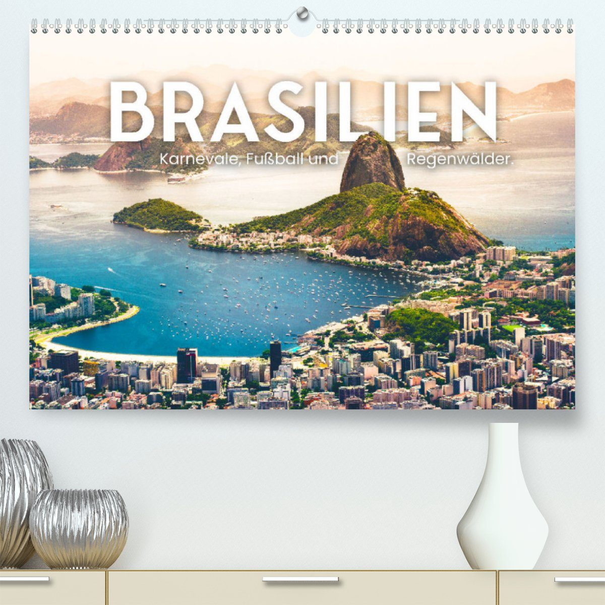 CALVENDO Wandkalender Brasilien - Karnevale, Fußball und Regenwälder. (Premium, hochwertiger DIN A2 Wandkalender 2023, Kunstdruck in Hochglanz)