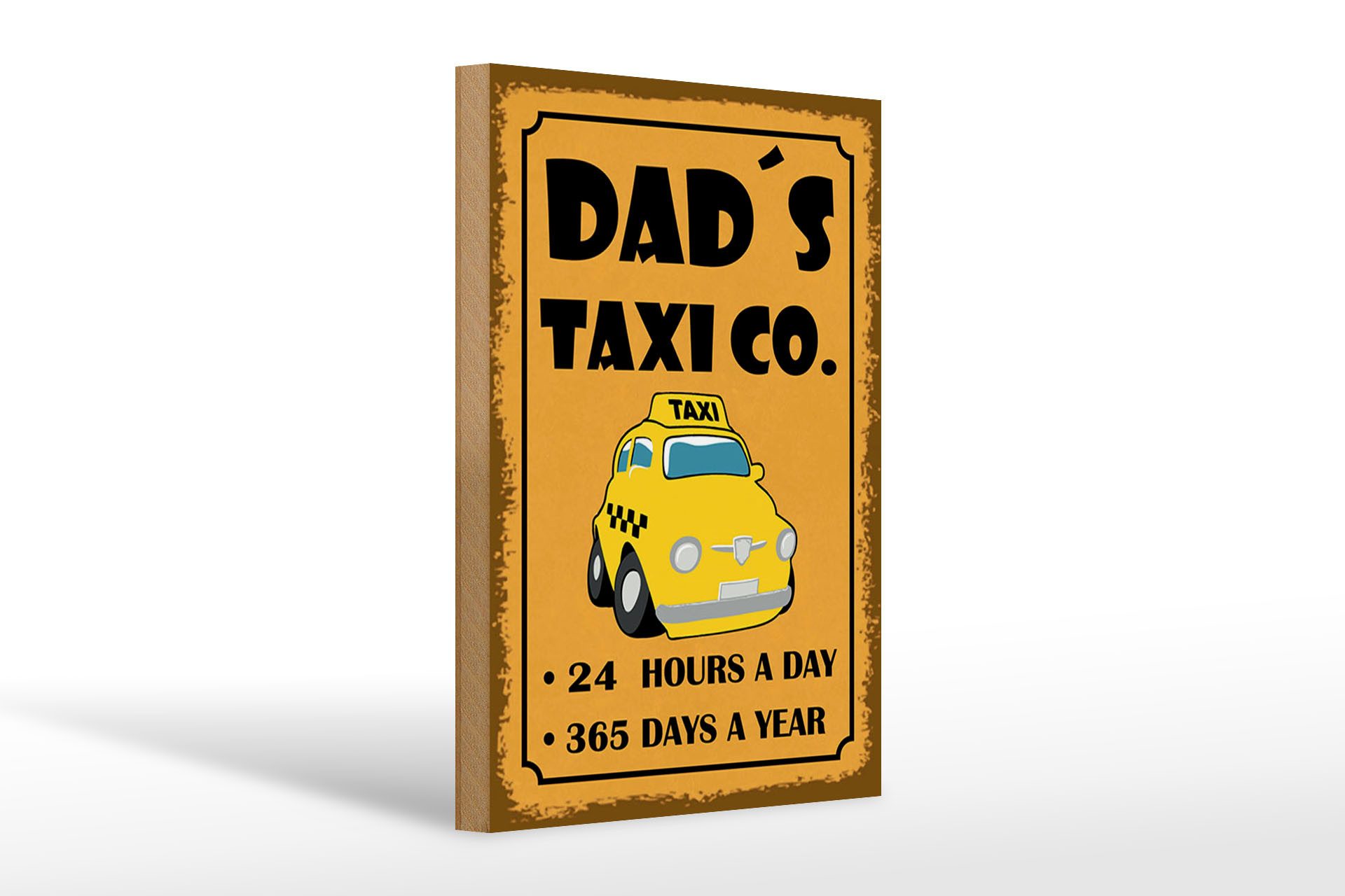 Femer GmbH Holzbild Hinweis 20x30 cm Dads Taxi co. 24 hours a day, (1 St), Glatte Holzfaserplatte (MDF), vorn beschichtet