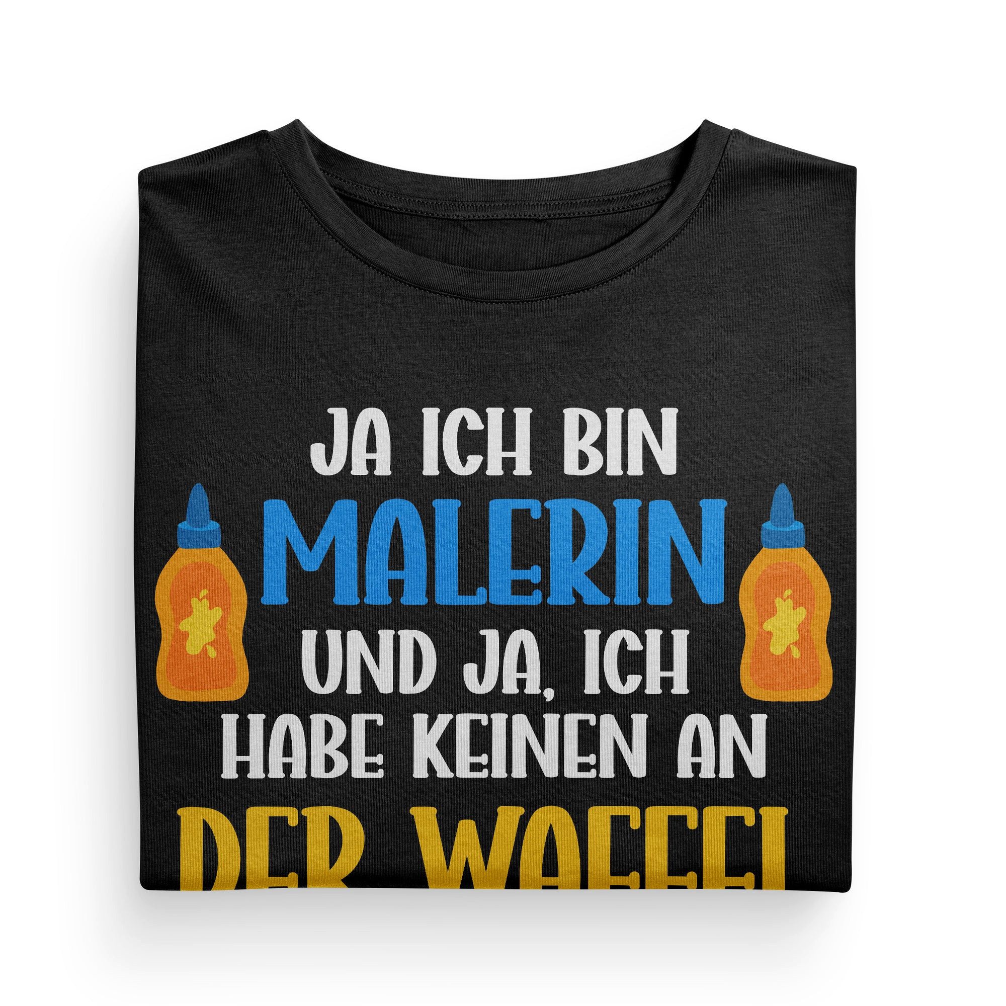 22Feels T-Shirt Malerin Geschenk Frauen Spruch Beruf Ausbildung Abschluss IN DEUTSCHLAND BEDRUCKT