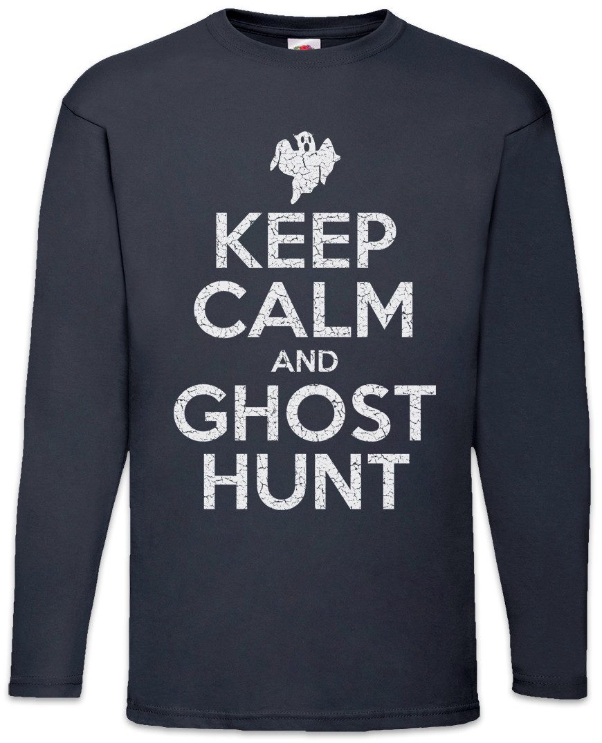 Langarmshirt Keep Calm And Ghost Hunt Langarm T-Shirt Spectre Fun Geist Ghost