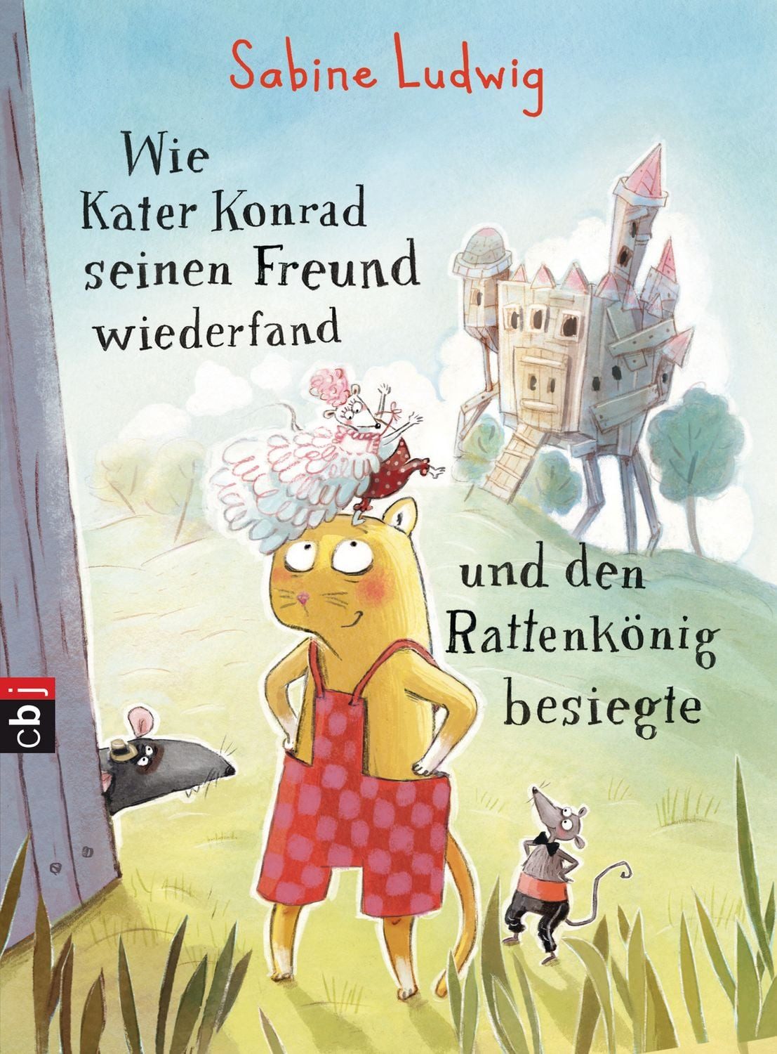 Wie Kater Konrad seinen Freund wiederfand und den Rattenkönig besiegte / Sabine Ludwig