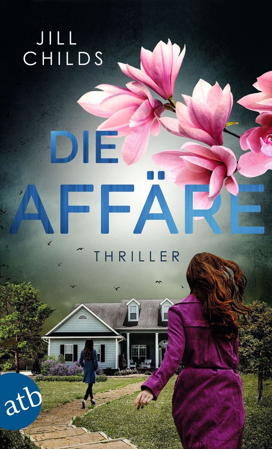Die Affäre / Jill Childs