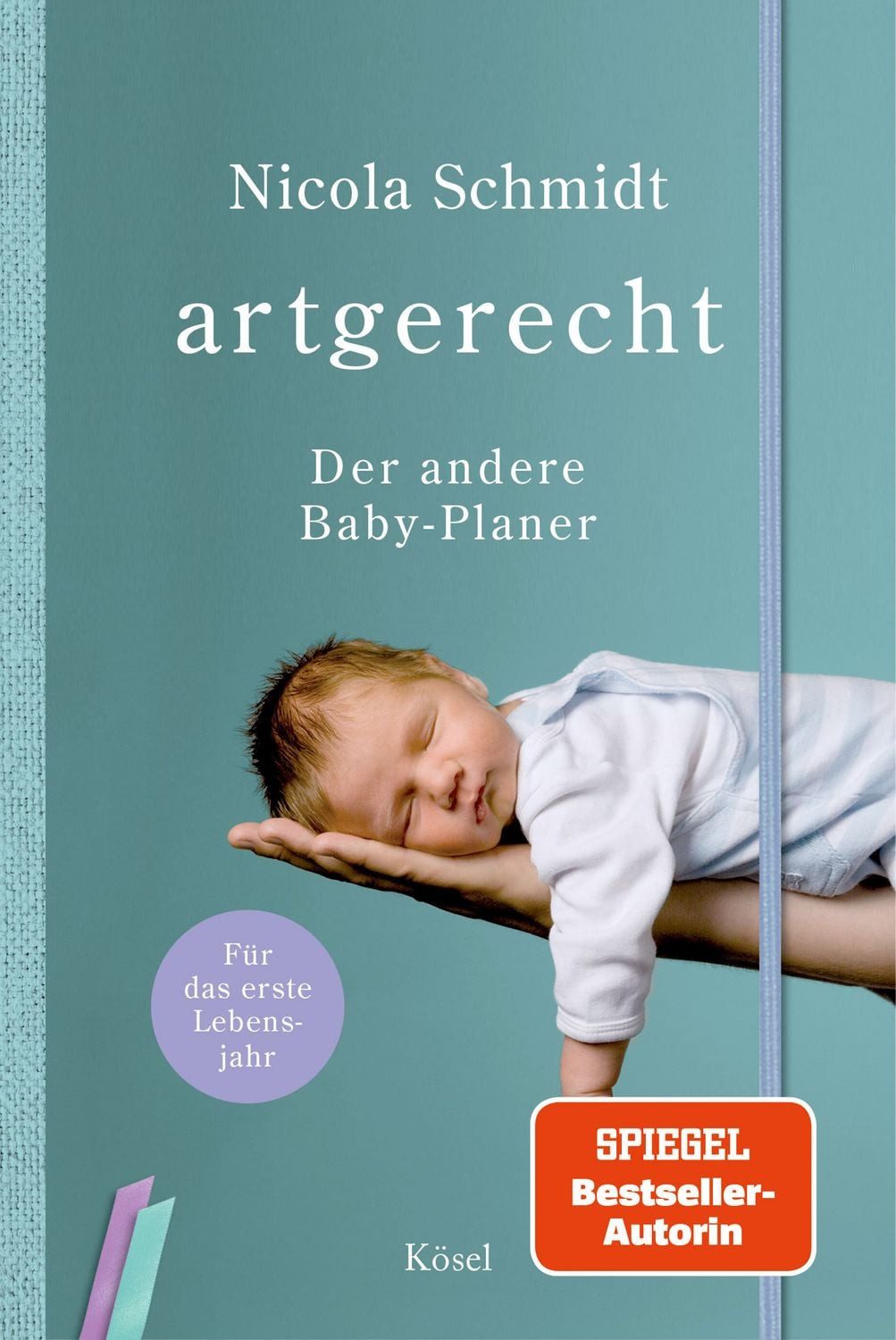 artgerecht - Der andere Baby-Planer / Nicola Schmidt