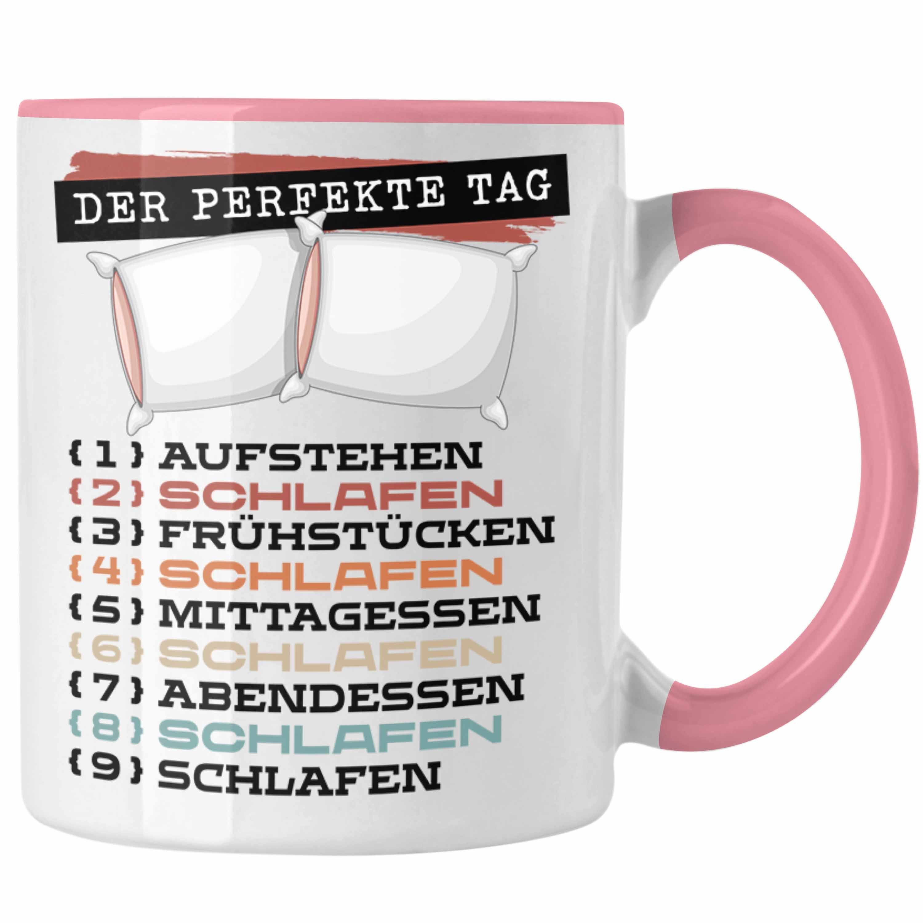 Trendation Tasse Trendation - Schlafmütze Tasse Geschenk Becher Der Perfekte Tag Schlaf Rosa