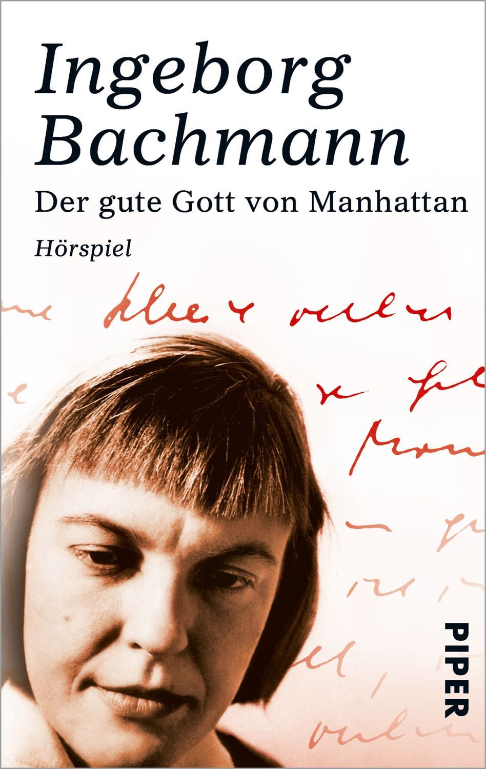 Der gute Gott von Manhattan / Ingeborg Bachmann, Hörspiel