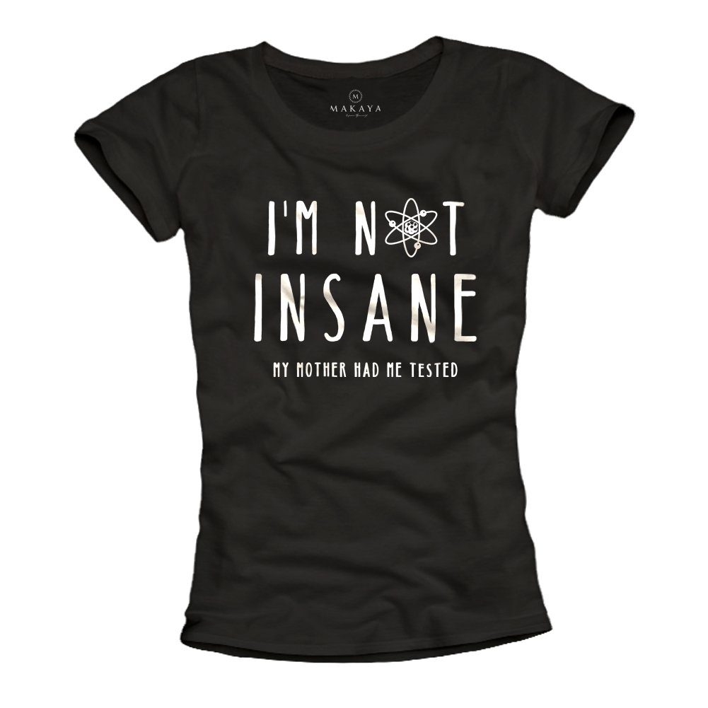 T-Shirt Damen Lustige Sprüche Shirts Frauen Not Insane Ausgefallene Geschenke