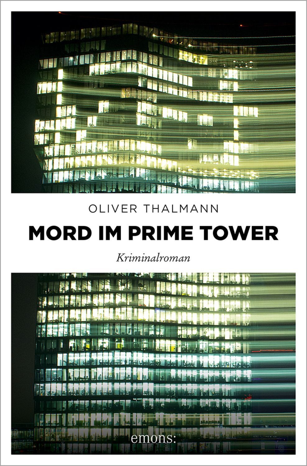 Mord im Prime Tower / Oliver Thalmann