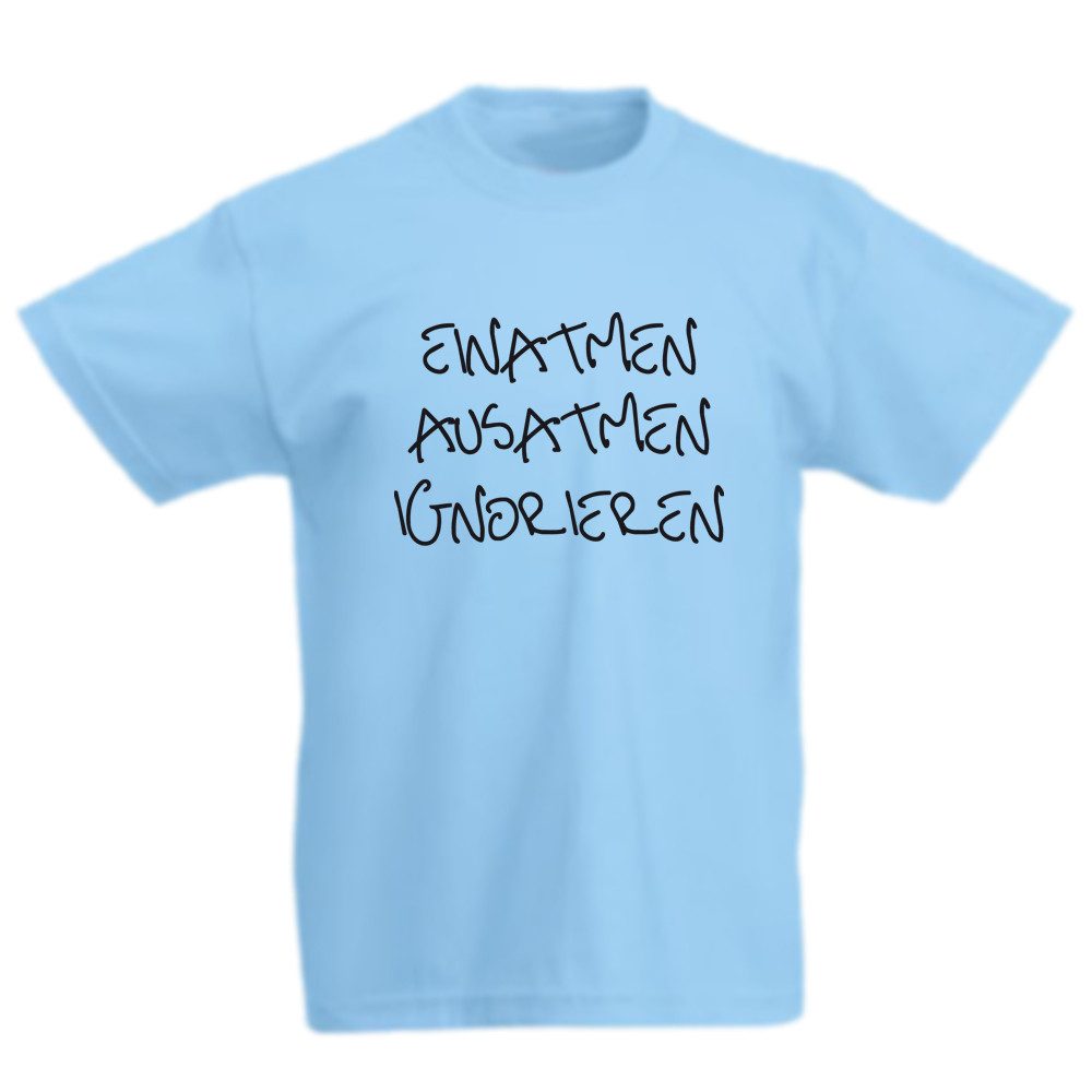 T-Shirt Einatmen – Ausatmen – Ignorieren