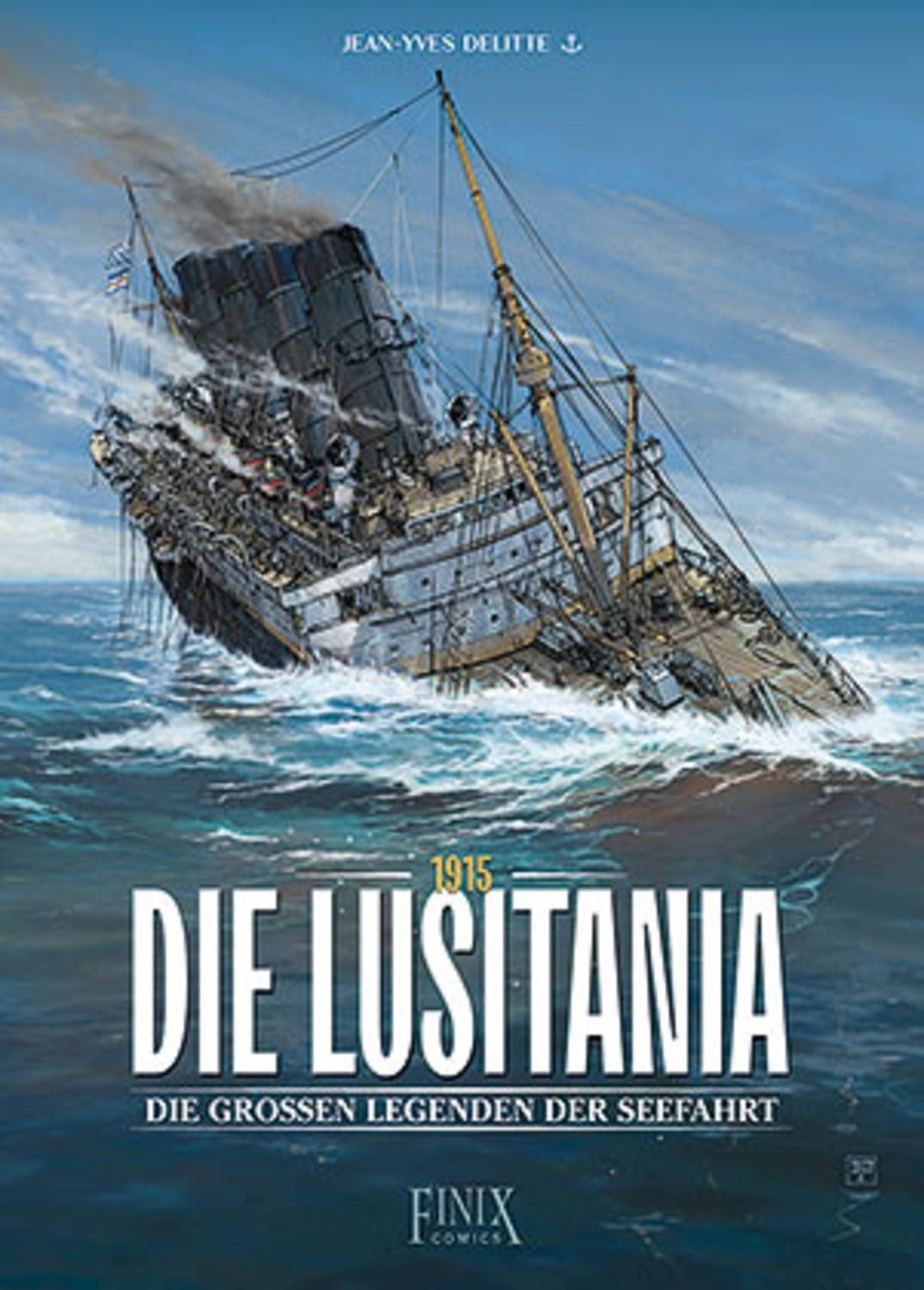 Die großen Legenden der Seefahrt / Jean-Yves Delitte