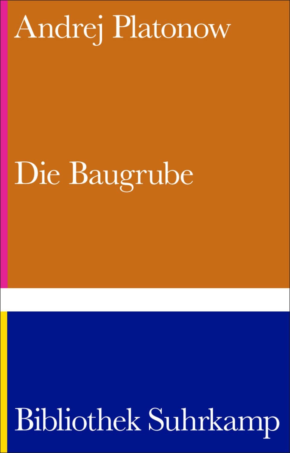 Die Baugrube Roman, Prophetisches Schlüsselwerk über die frühe Stalin / Andrej Platonow